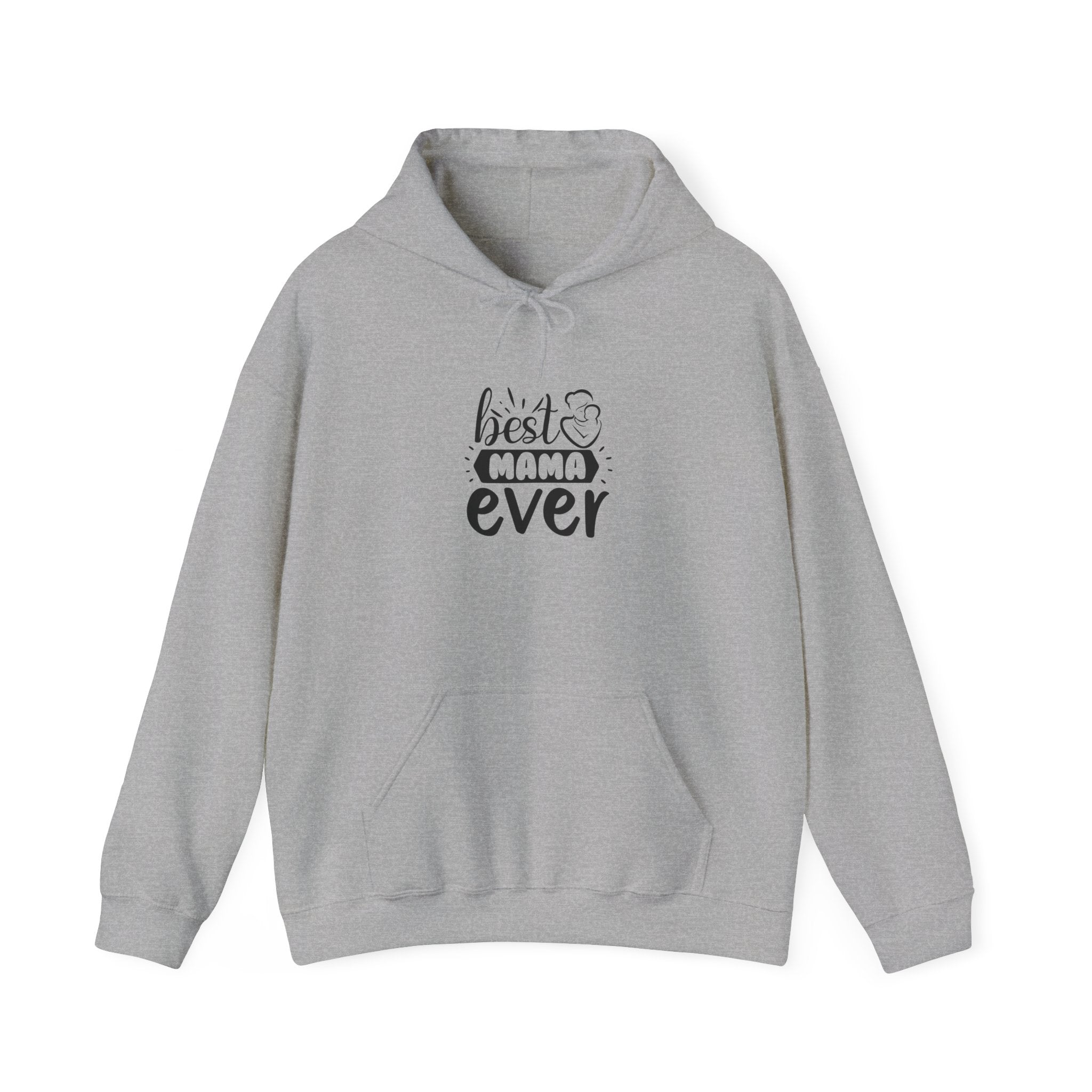 Best Mama Ever Hooded Sweatshirt - Unisex Heavy Blend