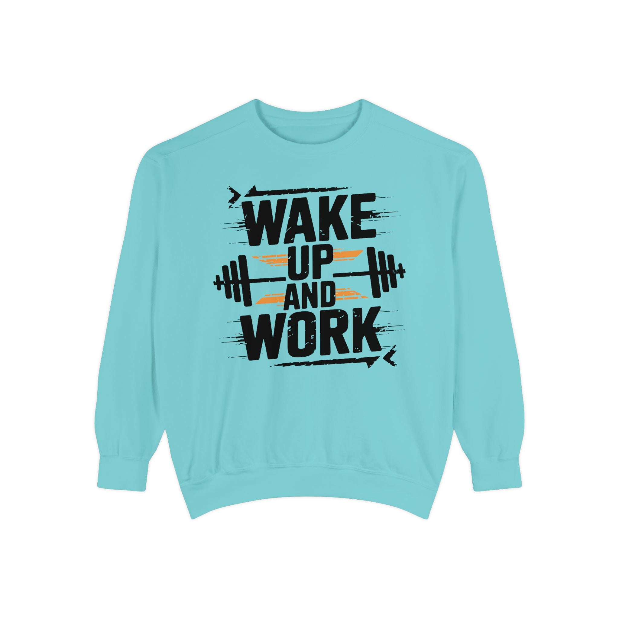 Motivational Gym Sweatshirt - "Wake Up and Work"