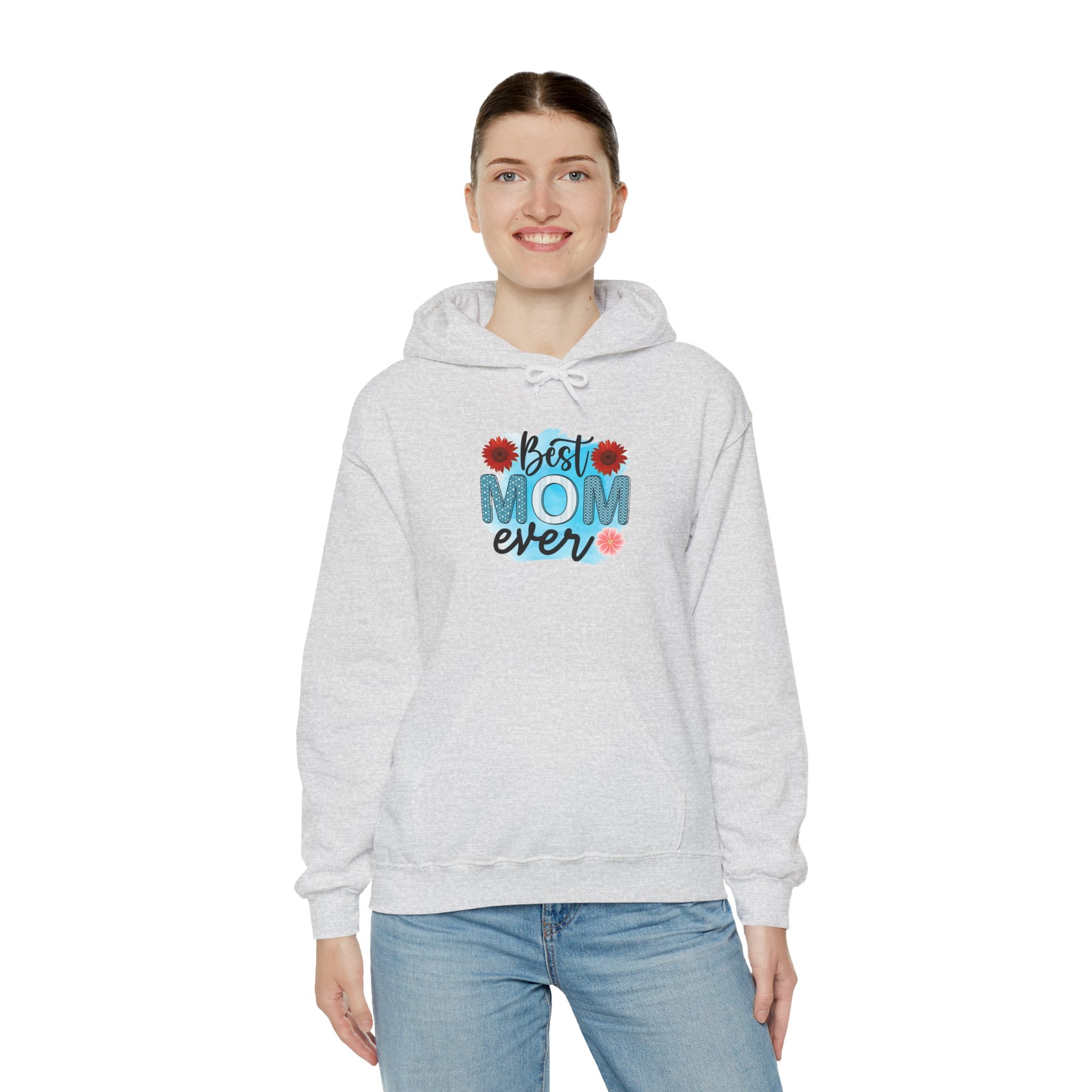 Best Mom Ever Hoodie - Unisex Heavy Blend Sweatshirt, Perfect Gift for Mother's Day