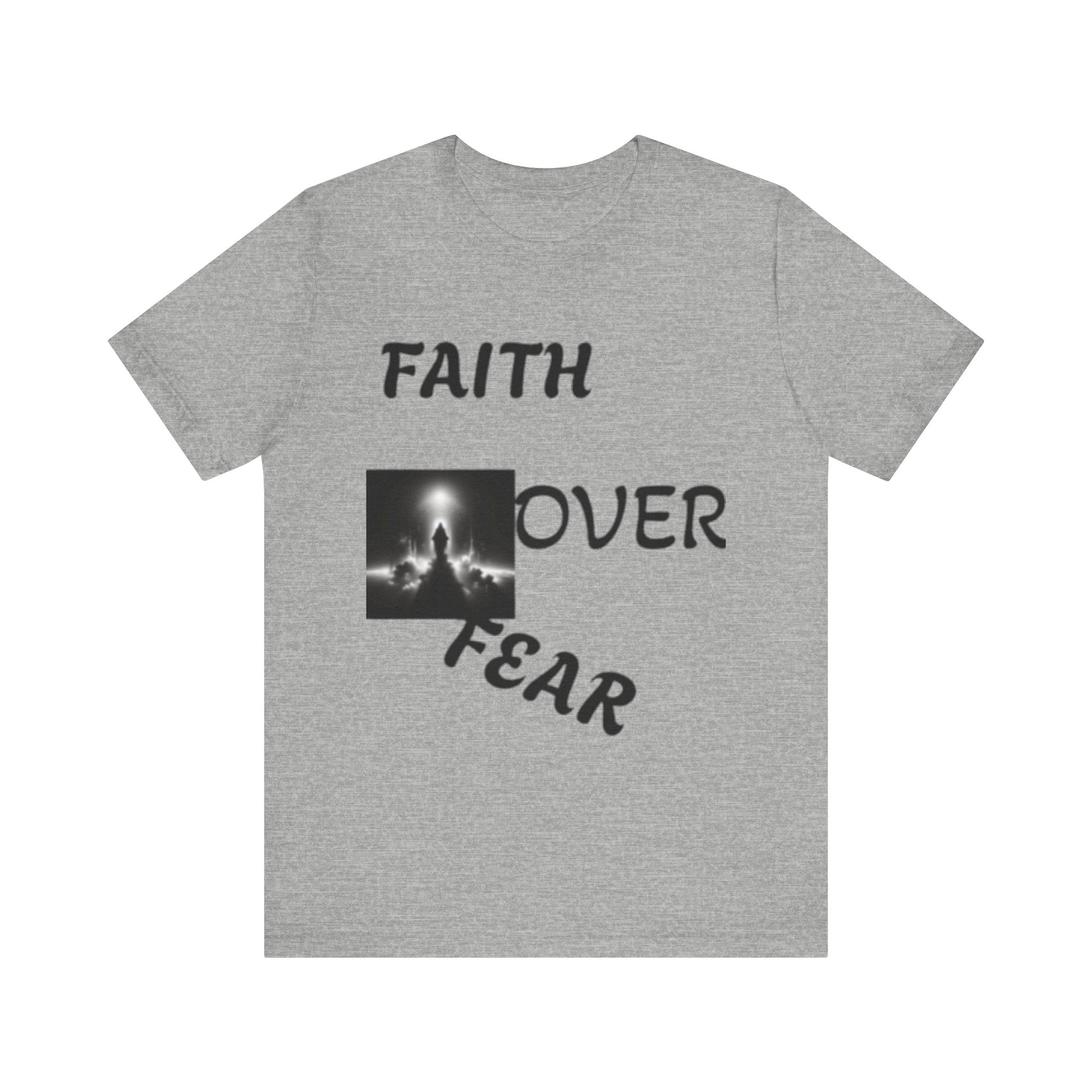 Faith Over Fear Unisex Jersey Tee - Inspirational Graphic T-Shirt