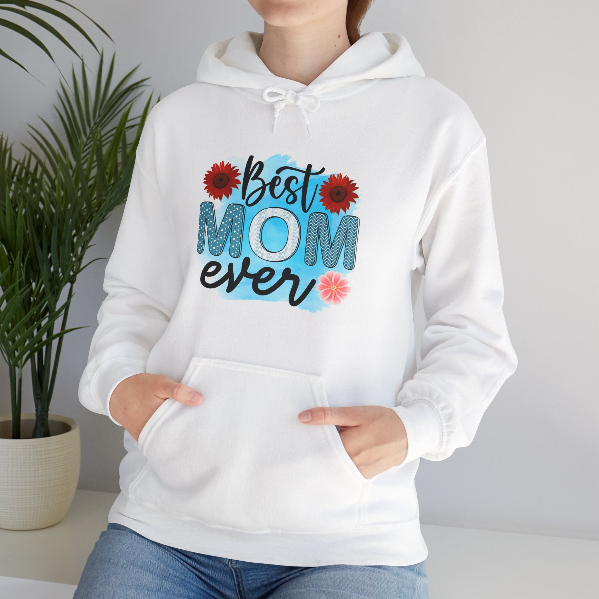 Best Mom Ever Hoodie - Unisex Heavy Blend Sweatshirt, Perfect Gift for Mother's Day