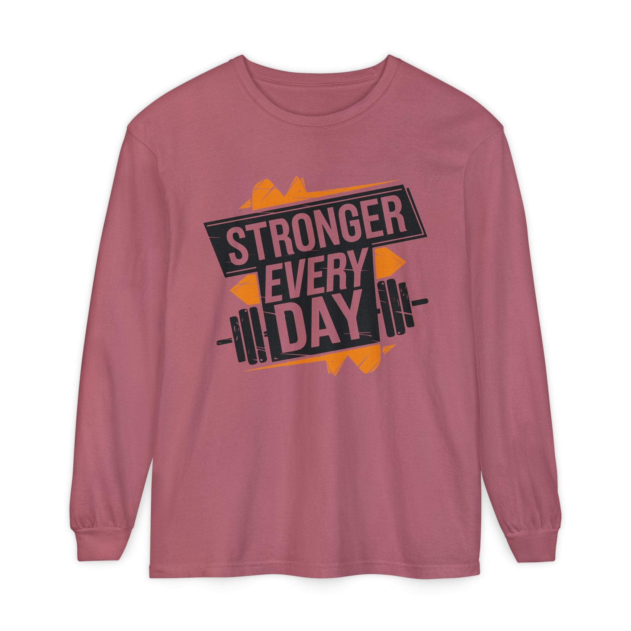 Stronger Every Day Long Sleeve T-Shirt for Fitness Enthusiasts