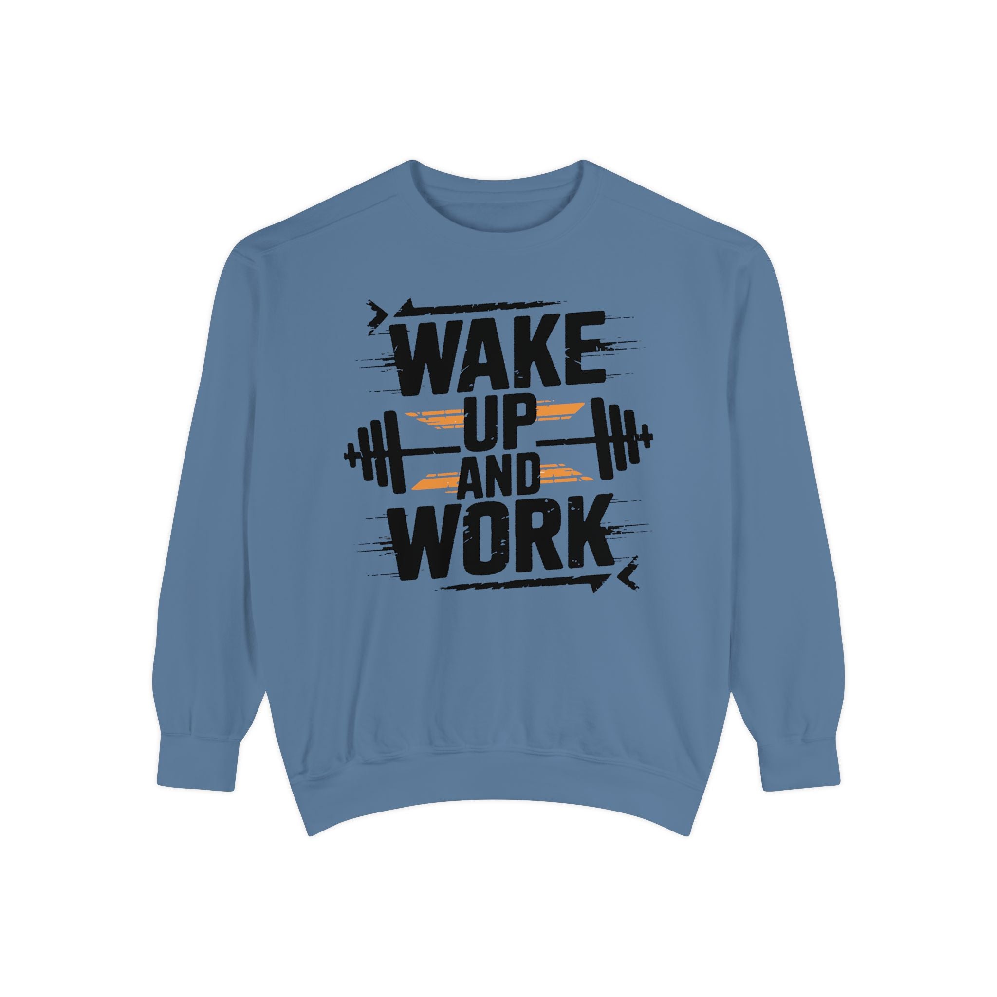 Motivational Gym Sweatshirt - "Wake Up and Work"