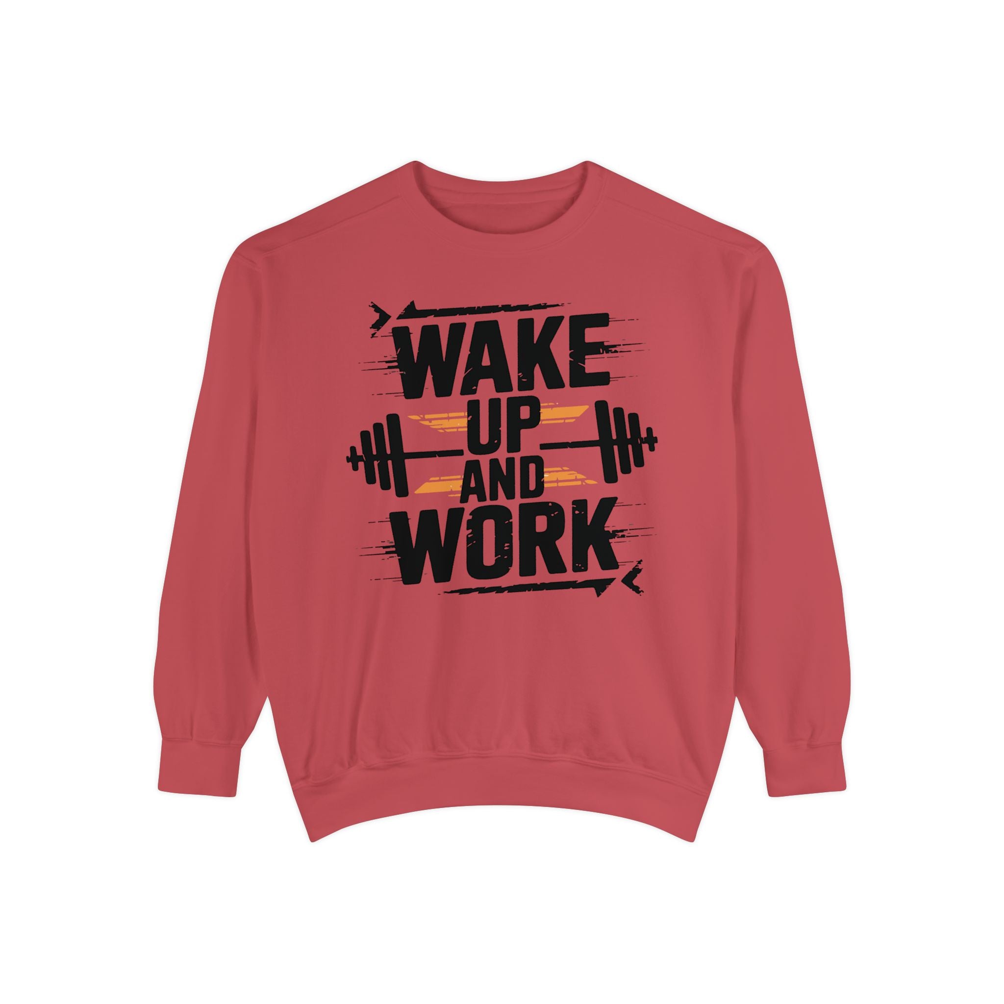 Motivational Gym Sweatshirt - "Wake Up and Work"