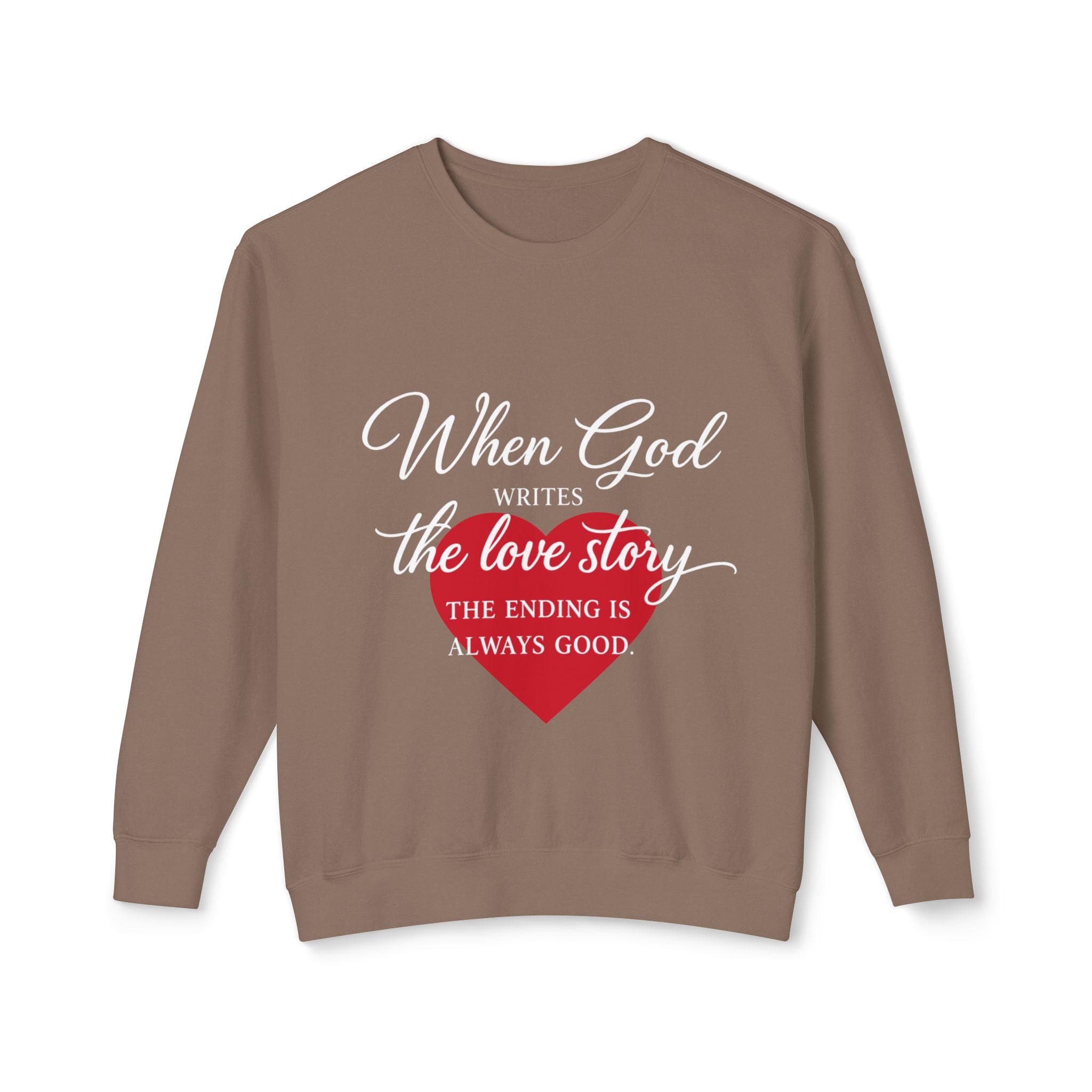 Christian Love Story Sweatshirt — "When God Writes the Love Story" Crewneck