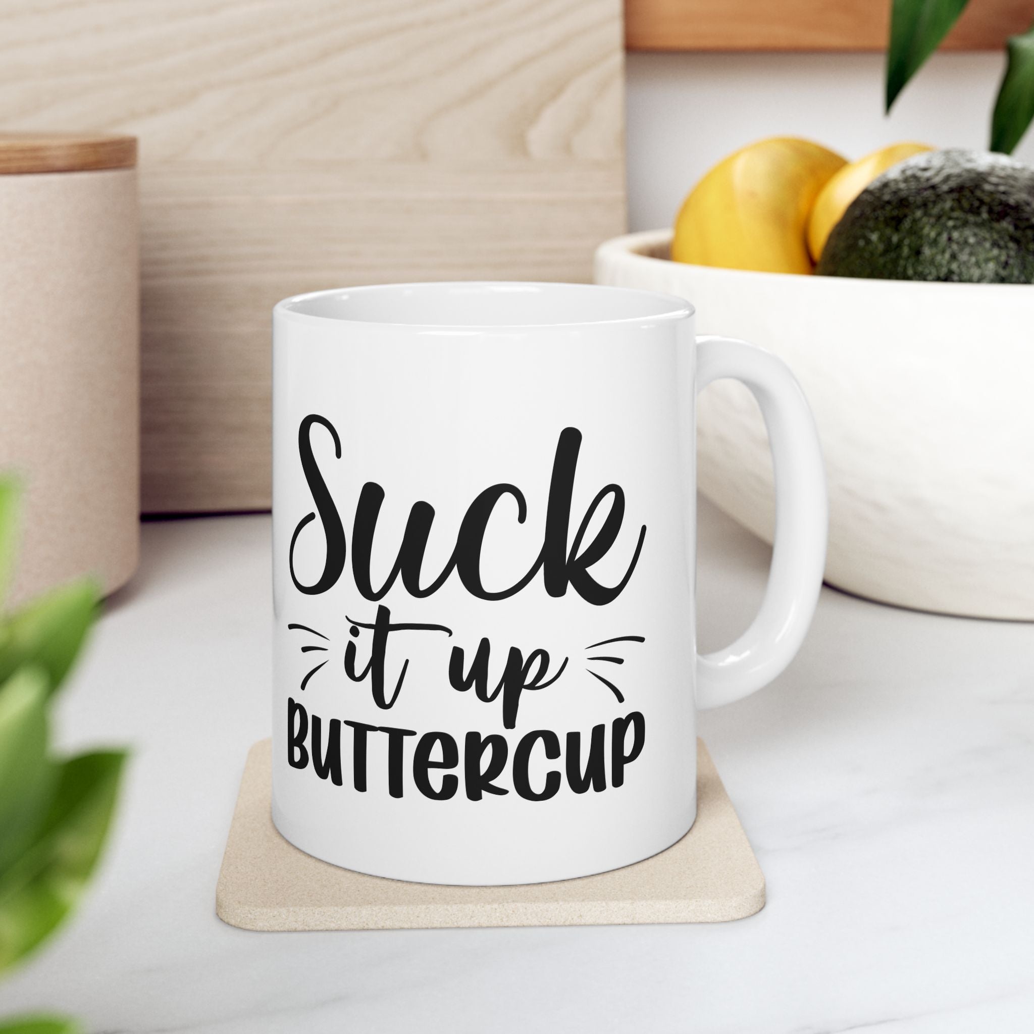 Funny Inspirational Ceramic Mug - 11oz & 15oz - Perfect Gift for Friends