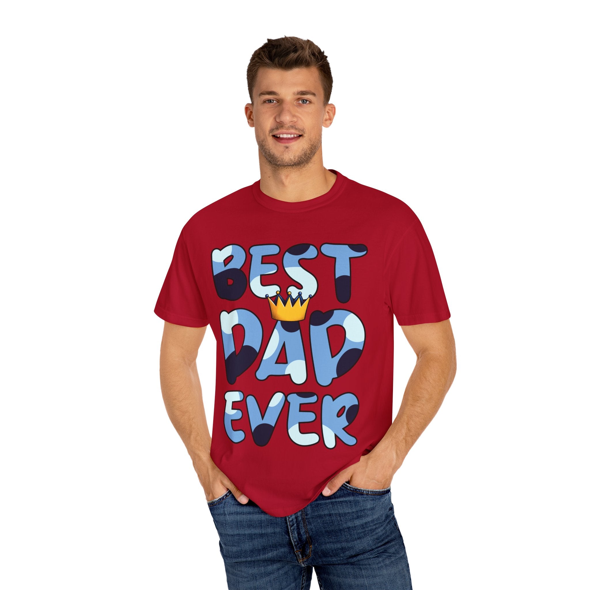 Best Dad Ever Unisex Garment-Dyed T-Shirt
