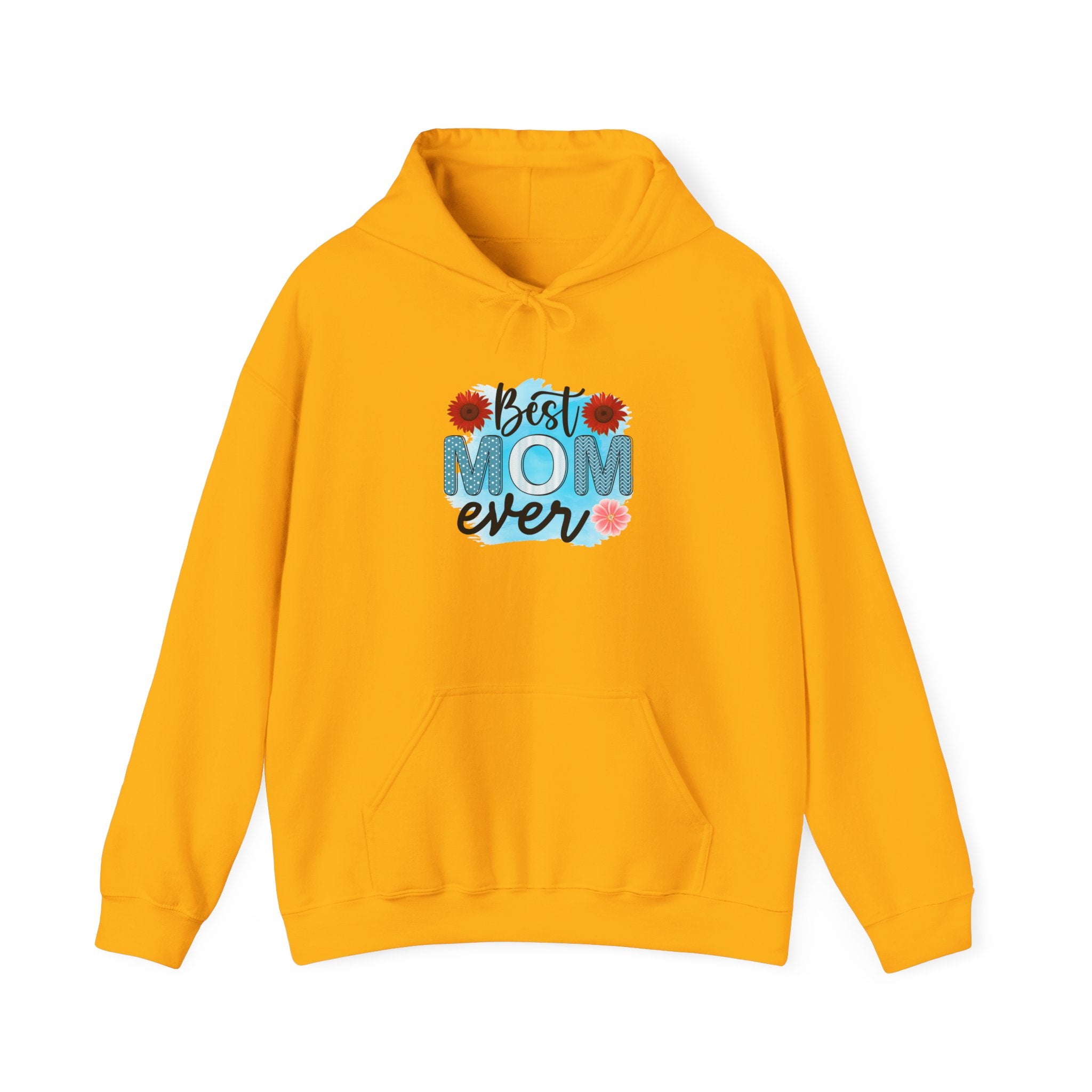 Best Mom Ever Hoodie - Unisex Heavy Blend Sweatshirt, Perfect Gift for Mother's Day