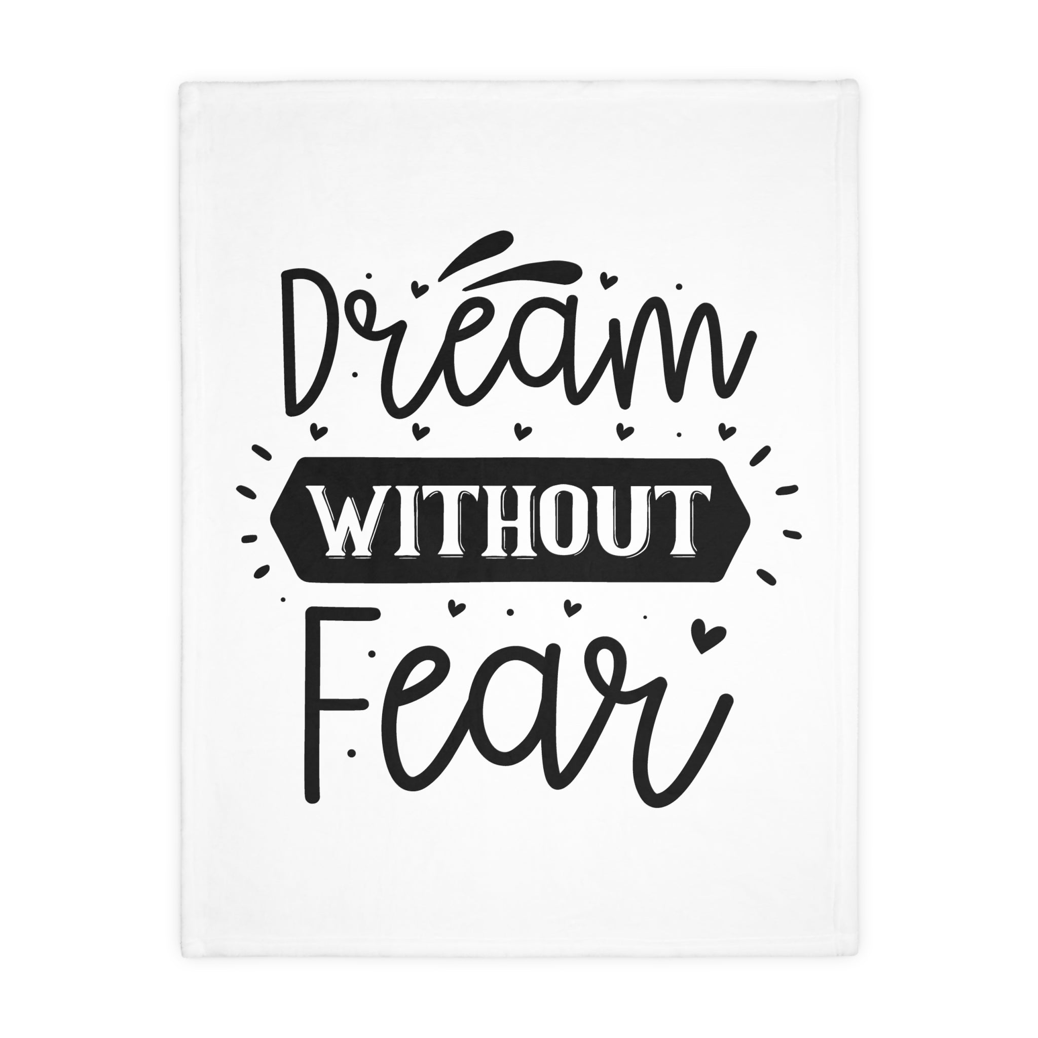 Inspirational Velveteen Microfiber Blanket - "Dream Without Fear"