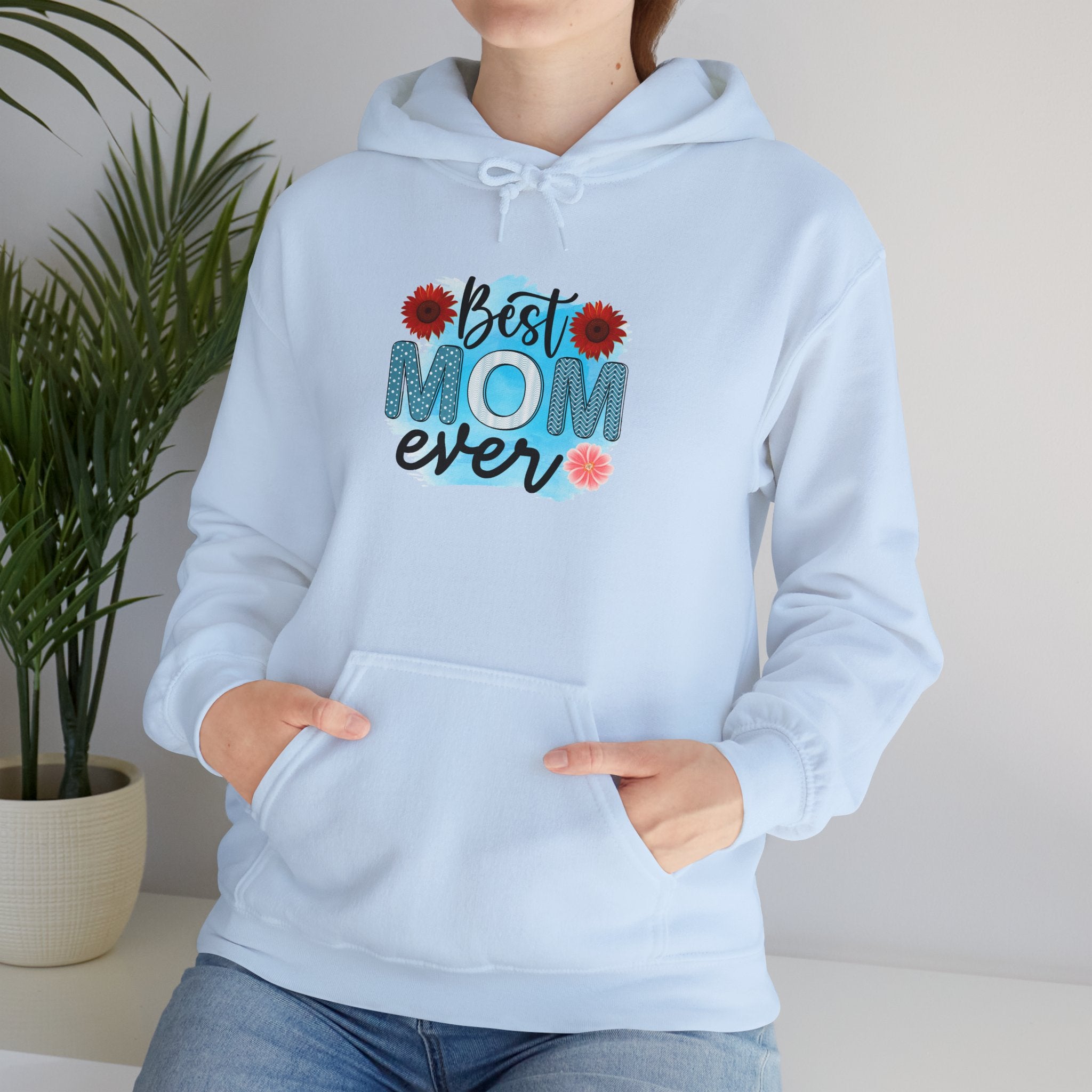 Best Mom Ever Hoodie - Unisex Heavy Blend Sweatshirt, Perfect Gift for Mother's Day