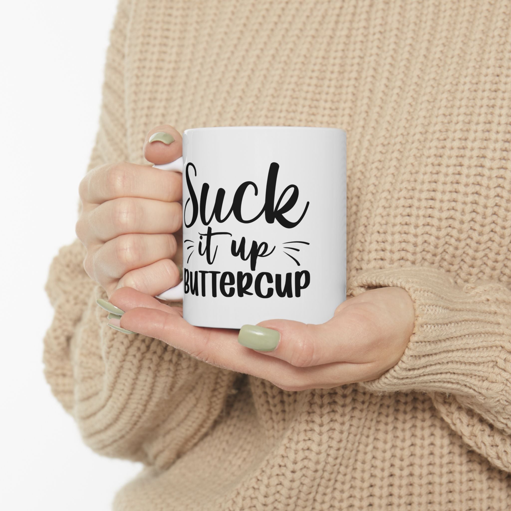 Funny Inspirational Ceramic Mug - 11oz & 15oz - Perfect Gift for Friends