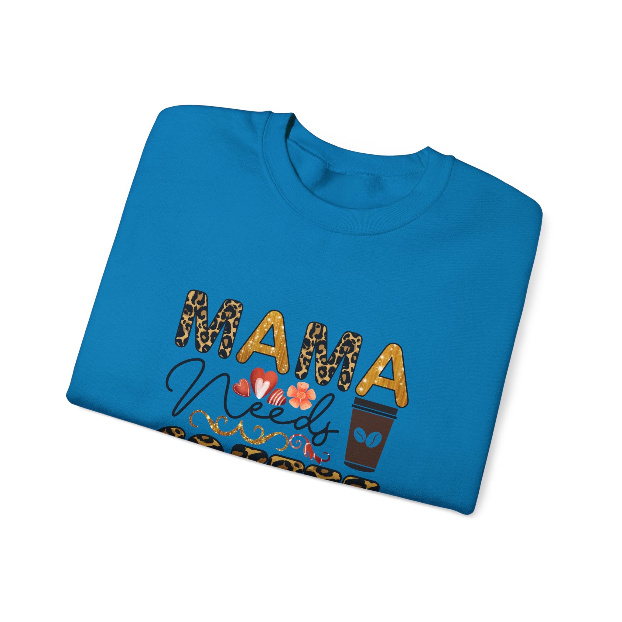 Mama Needs Coffee Crewneck Sweatshirt - Cozy Unisex Pullover Apparel for Moms