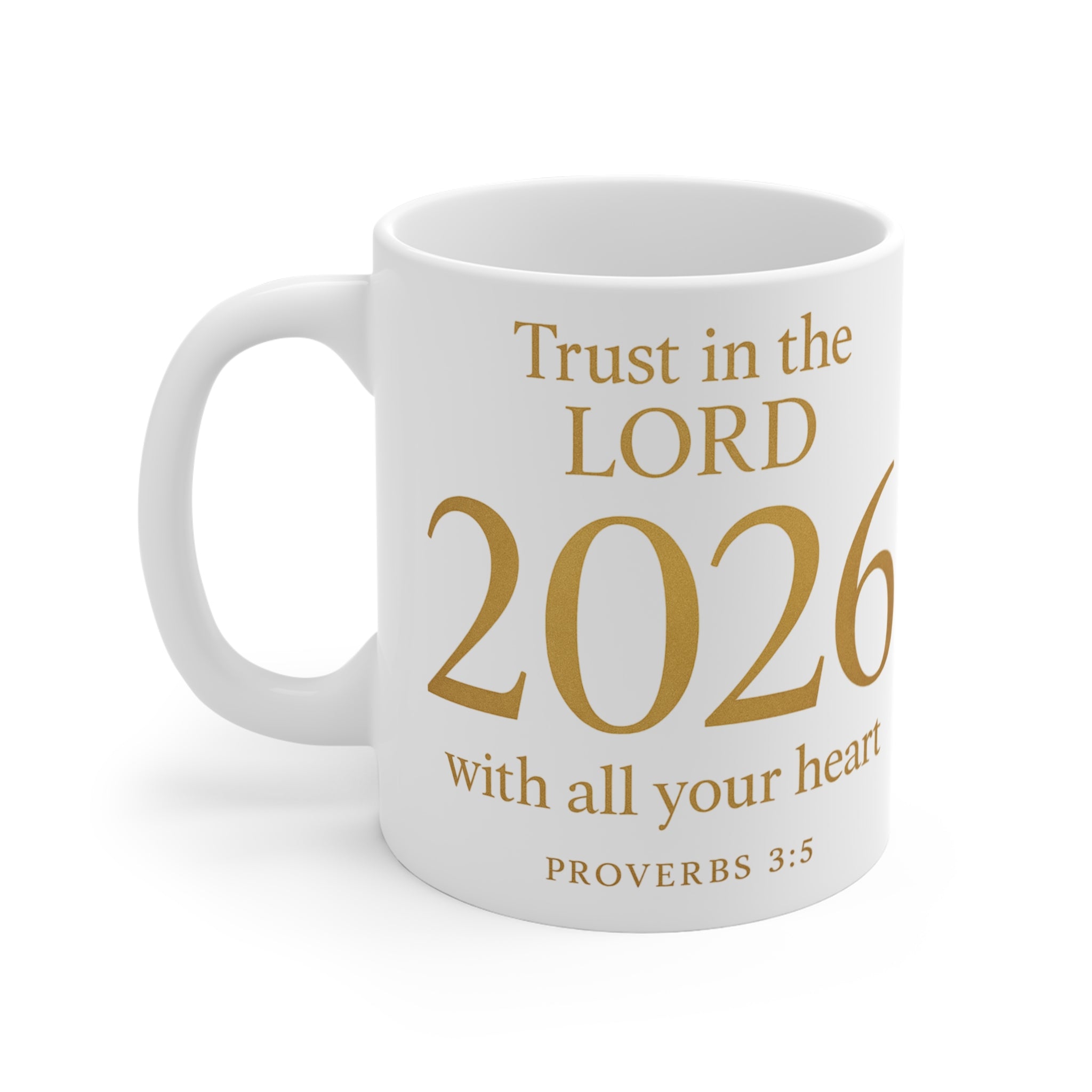2026 Faith Mug — "Trust in the Lord" Proverbs 3:5 Inspirational Coffee Mug