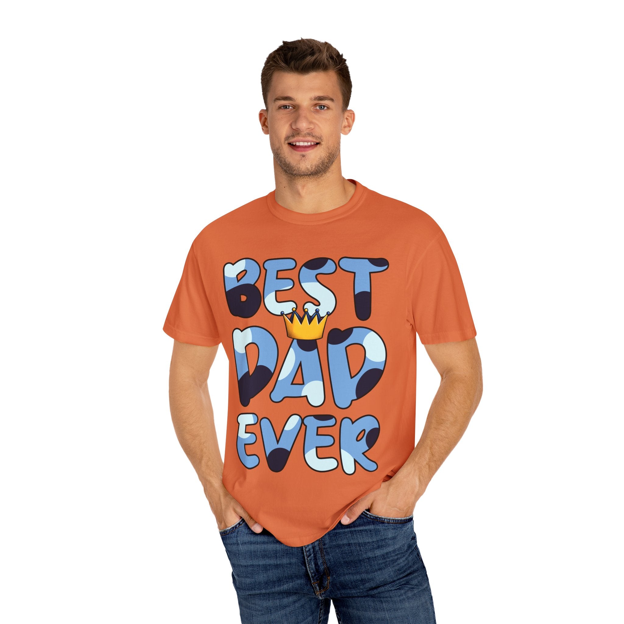 Best Dad Ever Unisex Garment-Dyed T-Shirt