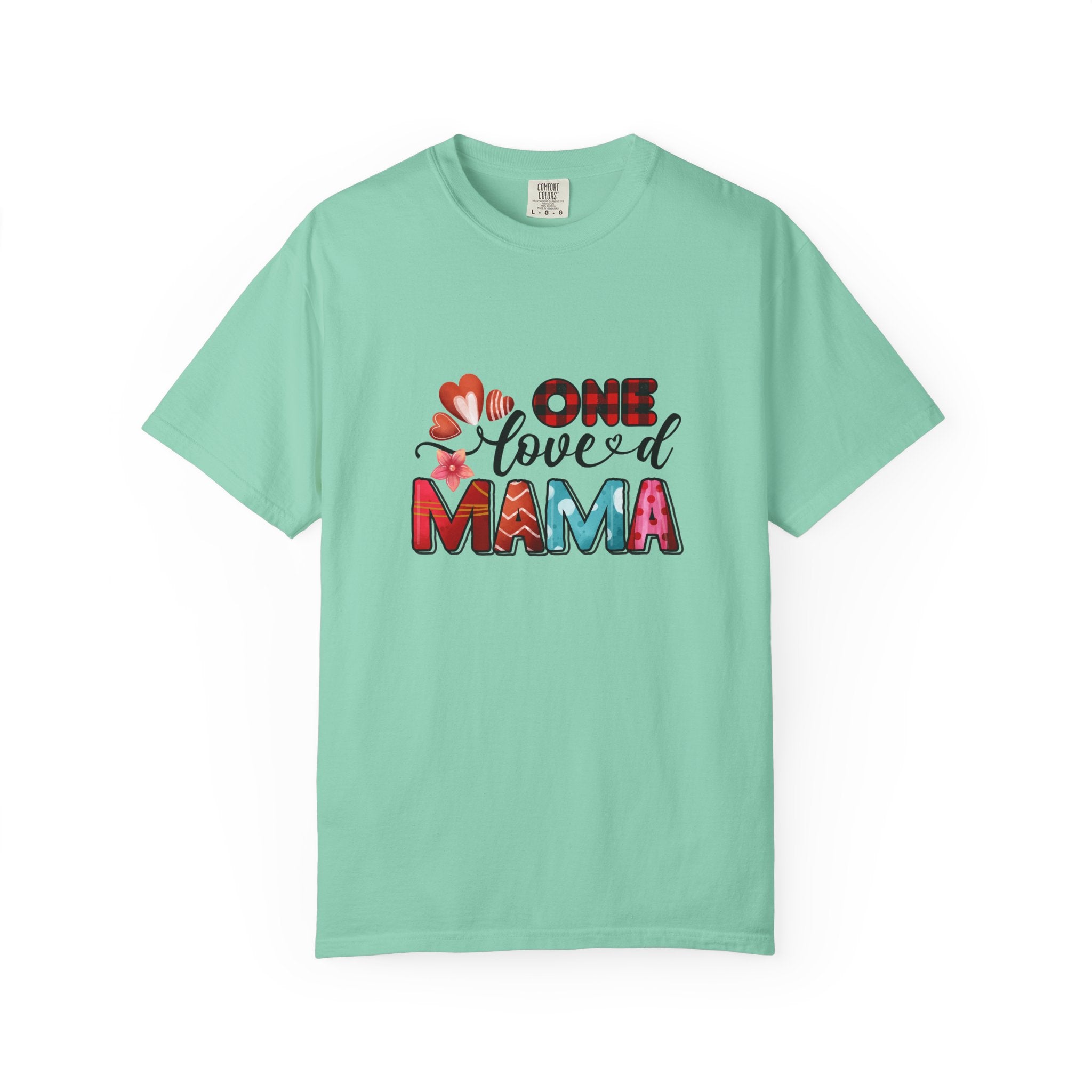 One Loved Mama Unisex T-Shirt - Vibrant, Comfortable Tee for Mother's Day