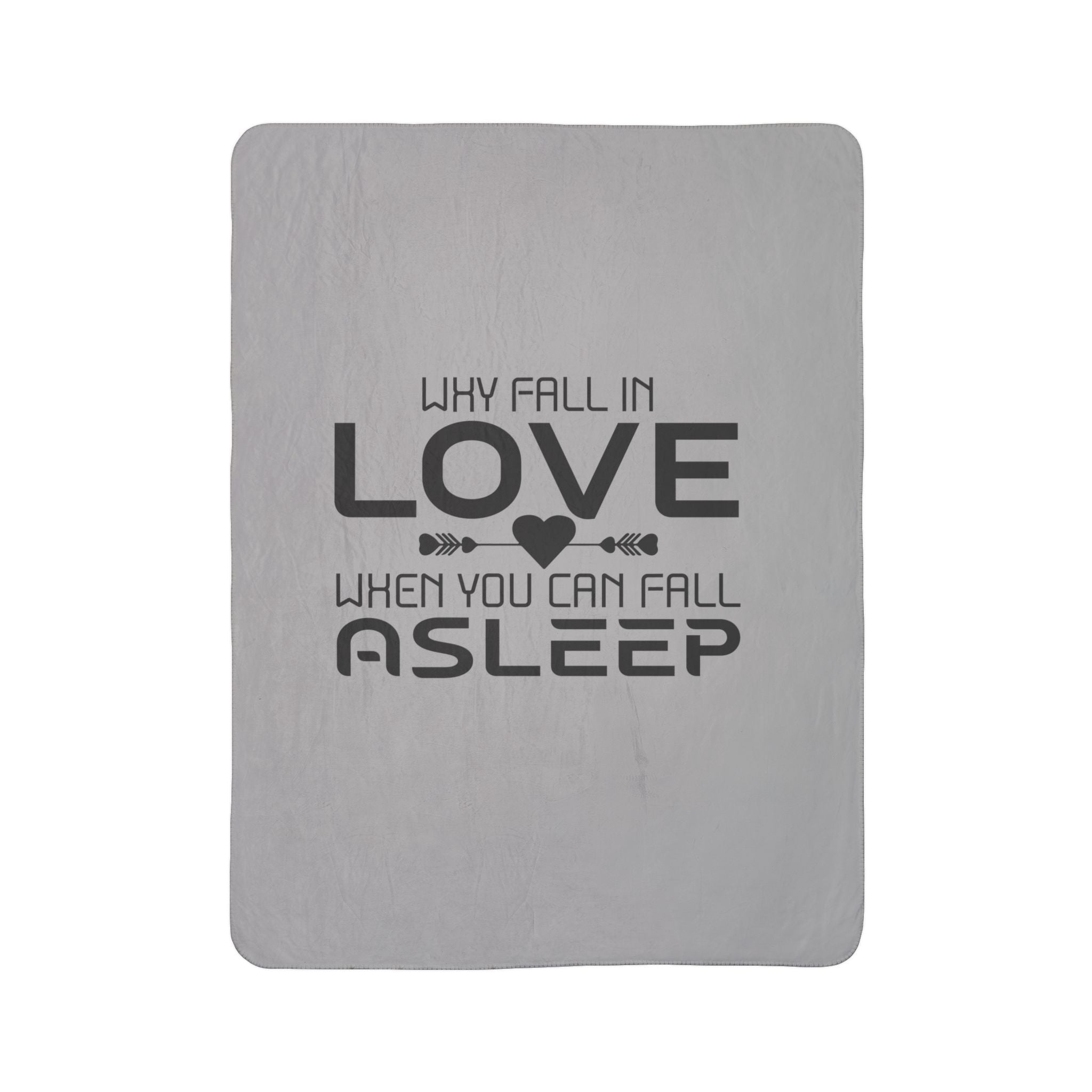 Cozy Fleece Sherpa Blanket - "Why Fall in Love When You Can Fall Asleep" - Perfect Gift for Romantic Evenings and Relaxation