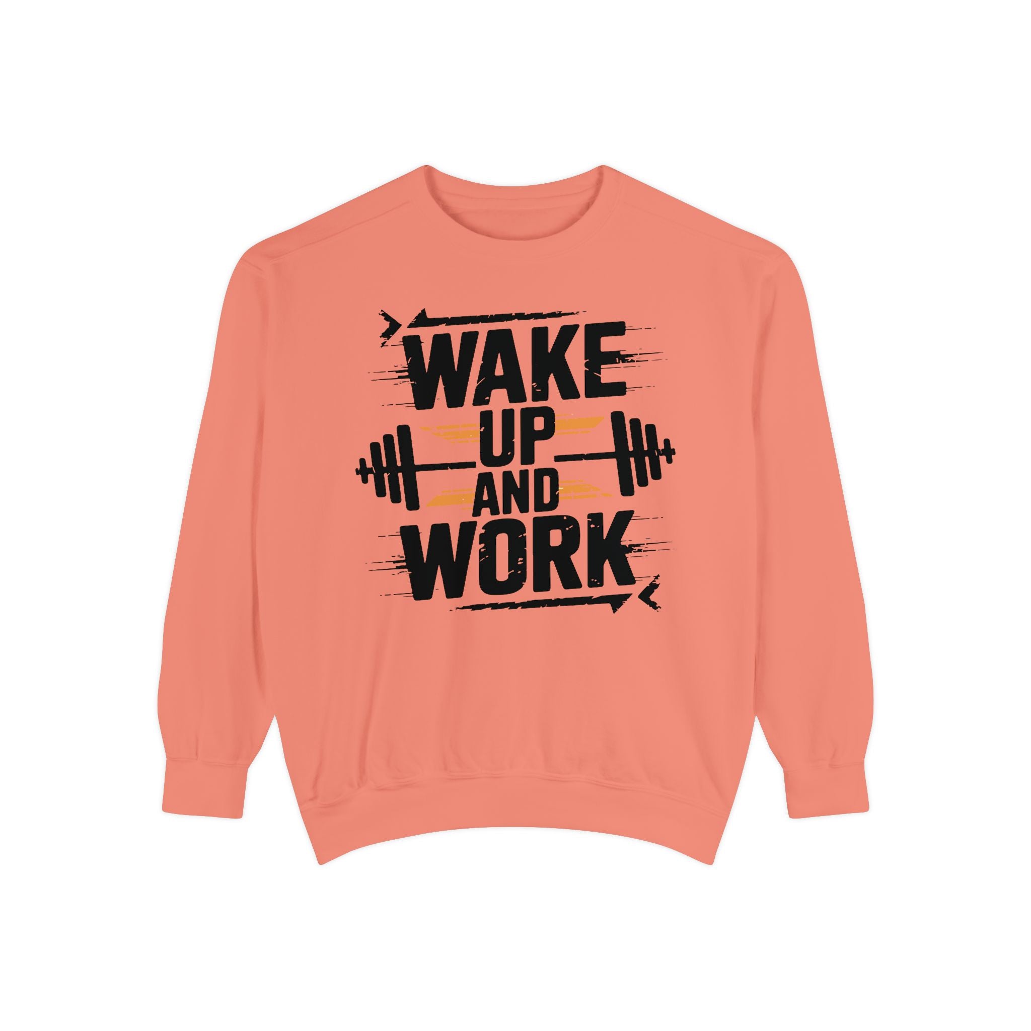 Motivational Gym Sweatshirt - "Wake Up and Work"