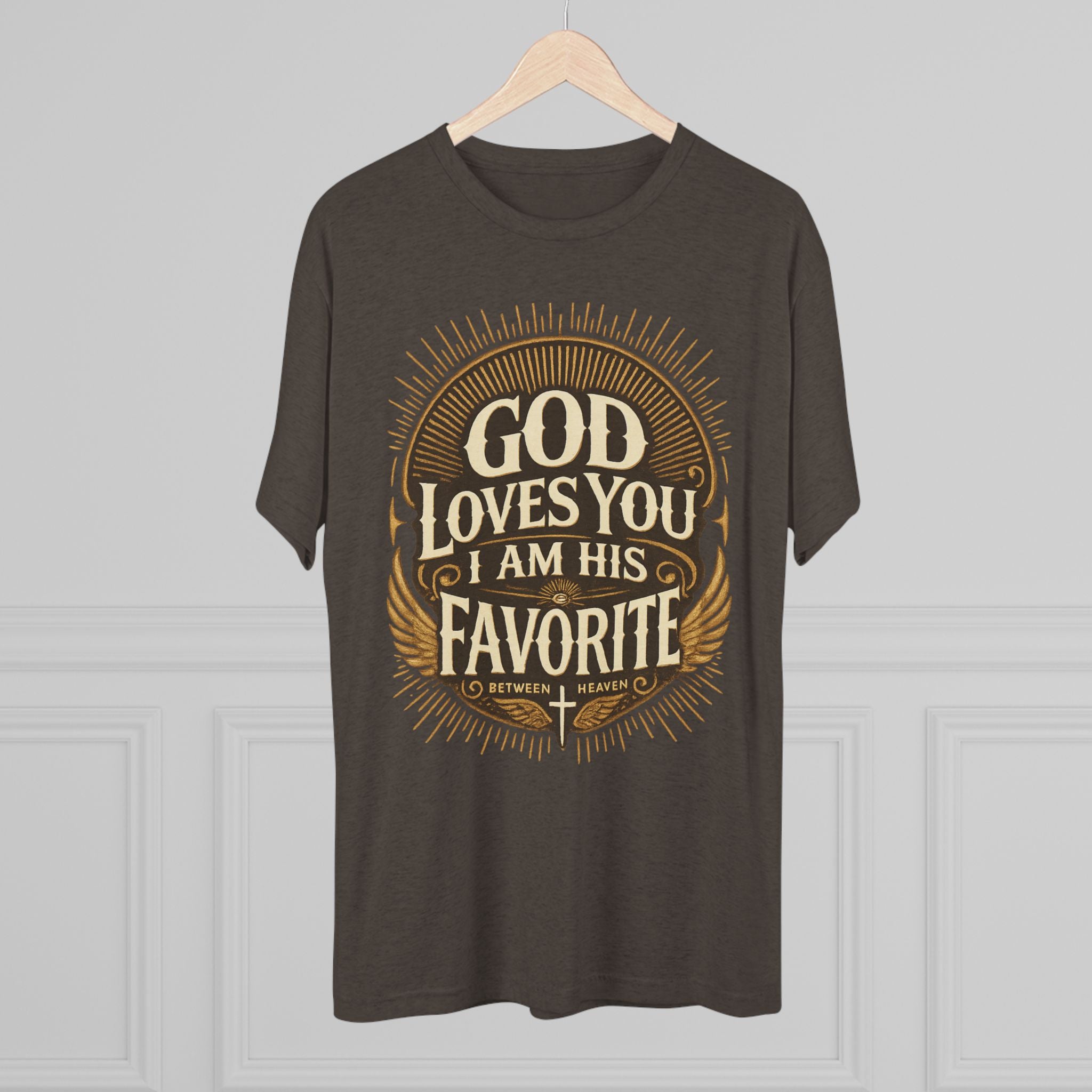 God Loves You Favorite Unisex Tri-Blend Crew Tee