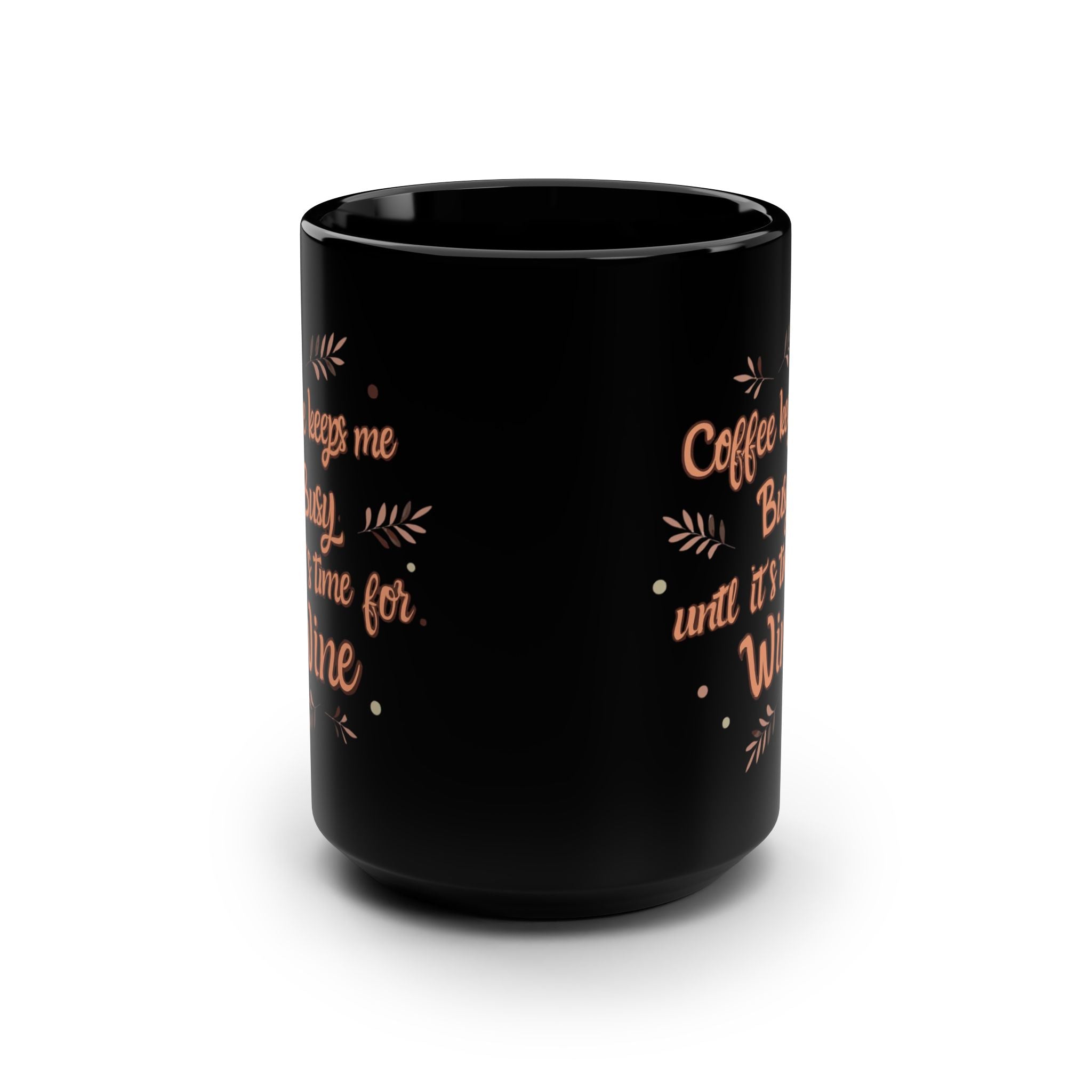 Coffee & Wine Mug - Funny 15oz Black Coffee Cup, Perfect for Coffee Lovers, Gift for Birthdays, Holidays, Housewarming
