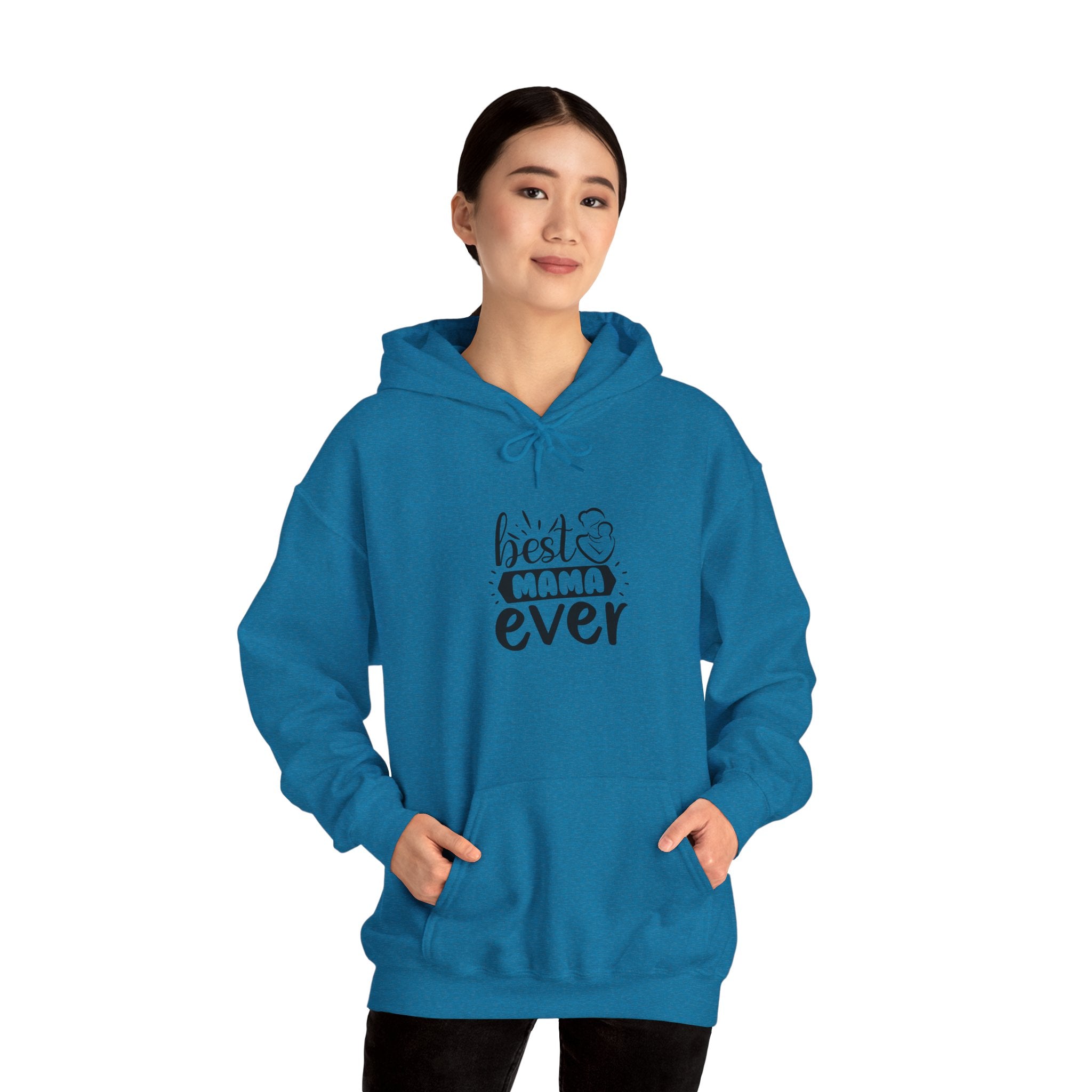Best Mama Ever Hooded Sweatshirt - Unisex Heavy Blend