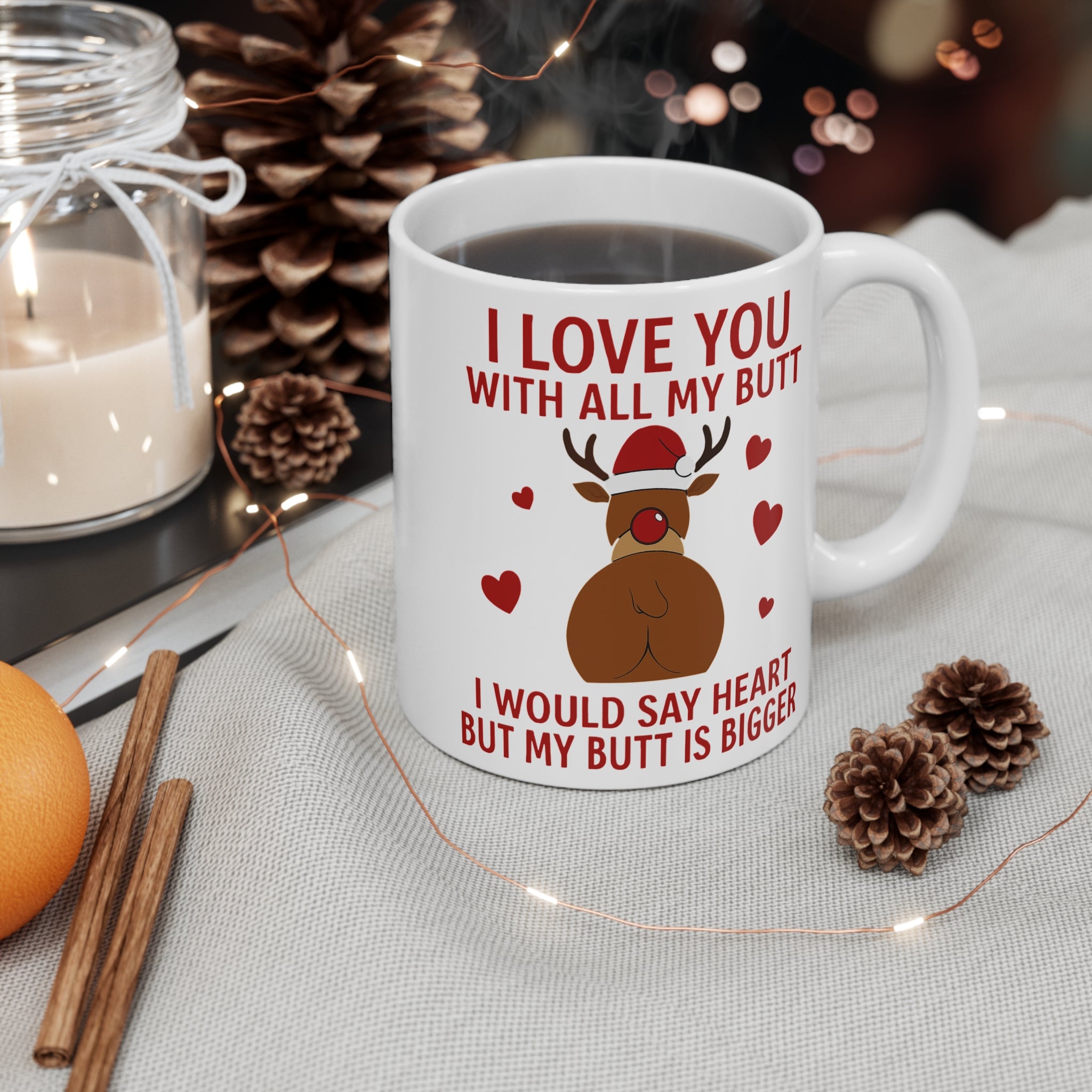 Funny Christmas Mug, Cute Holiday Gift, Reindeer Coffee Cup, I Love You Mug, Humorous Present for Her