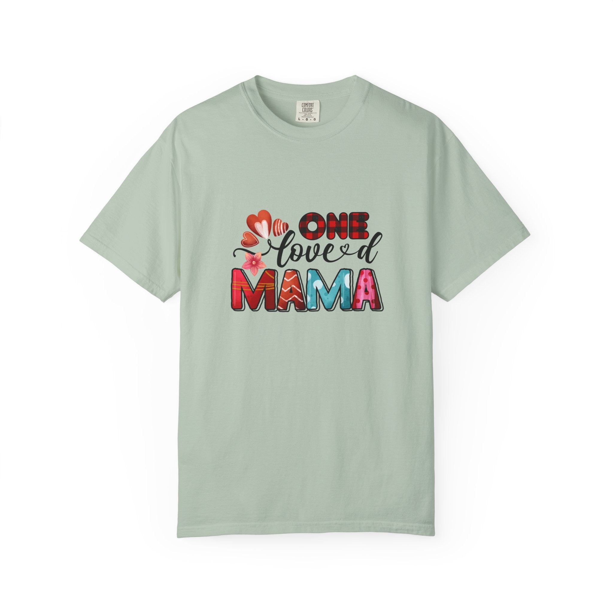 One Loved Mama Unisex T-Shirt - Vibrant, Comfortable Tee for Mother's Day