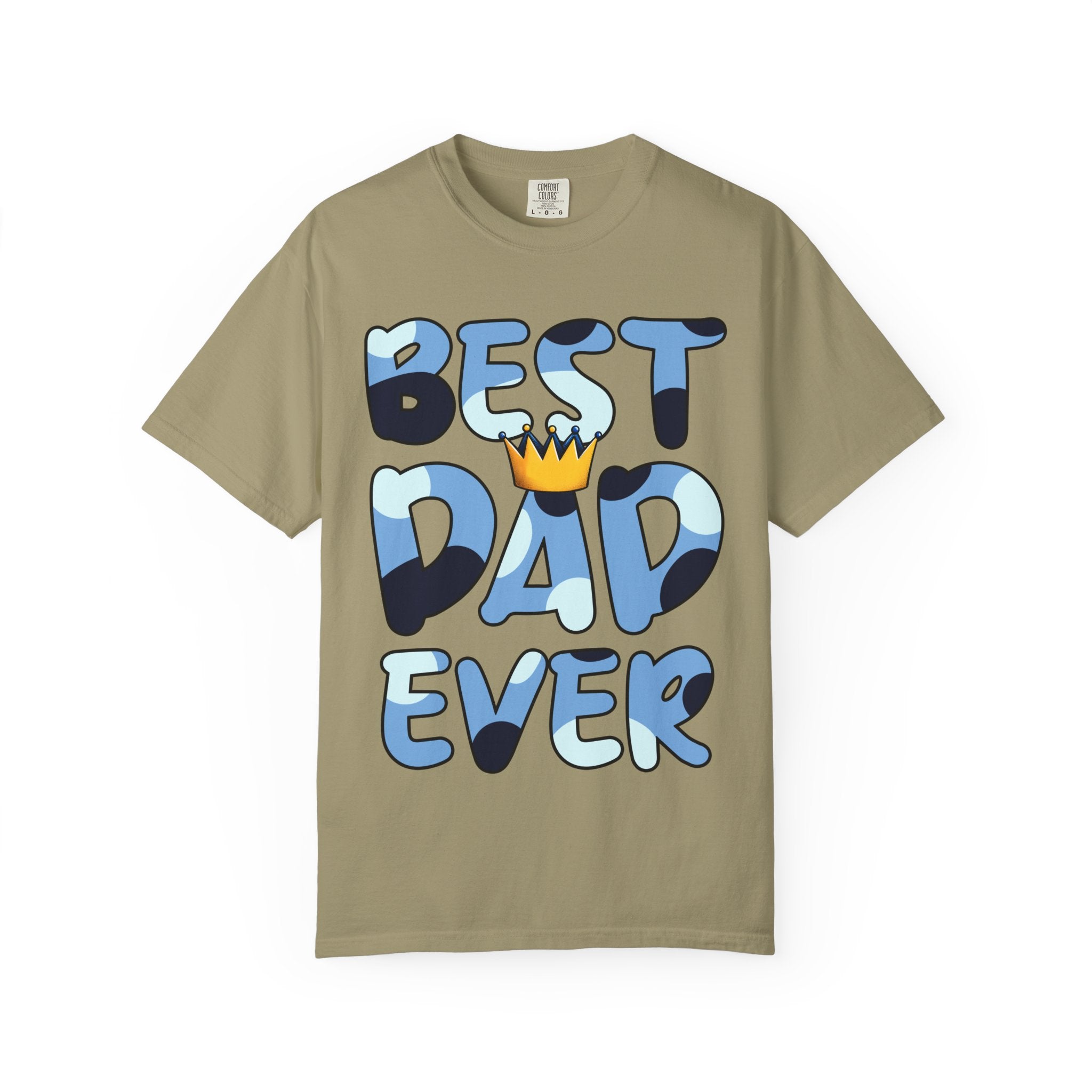 Best Dad Ever Unisex Garment-Dyed T-Shirt