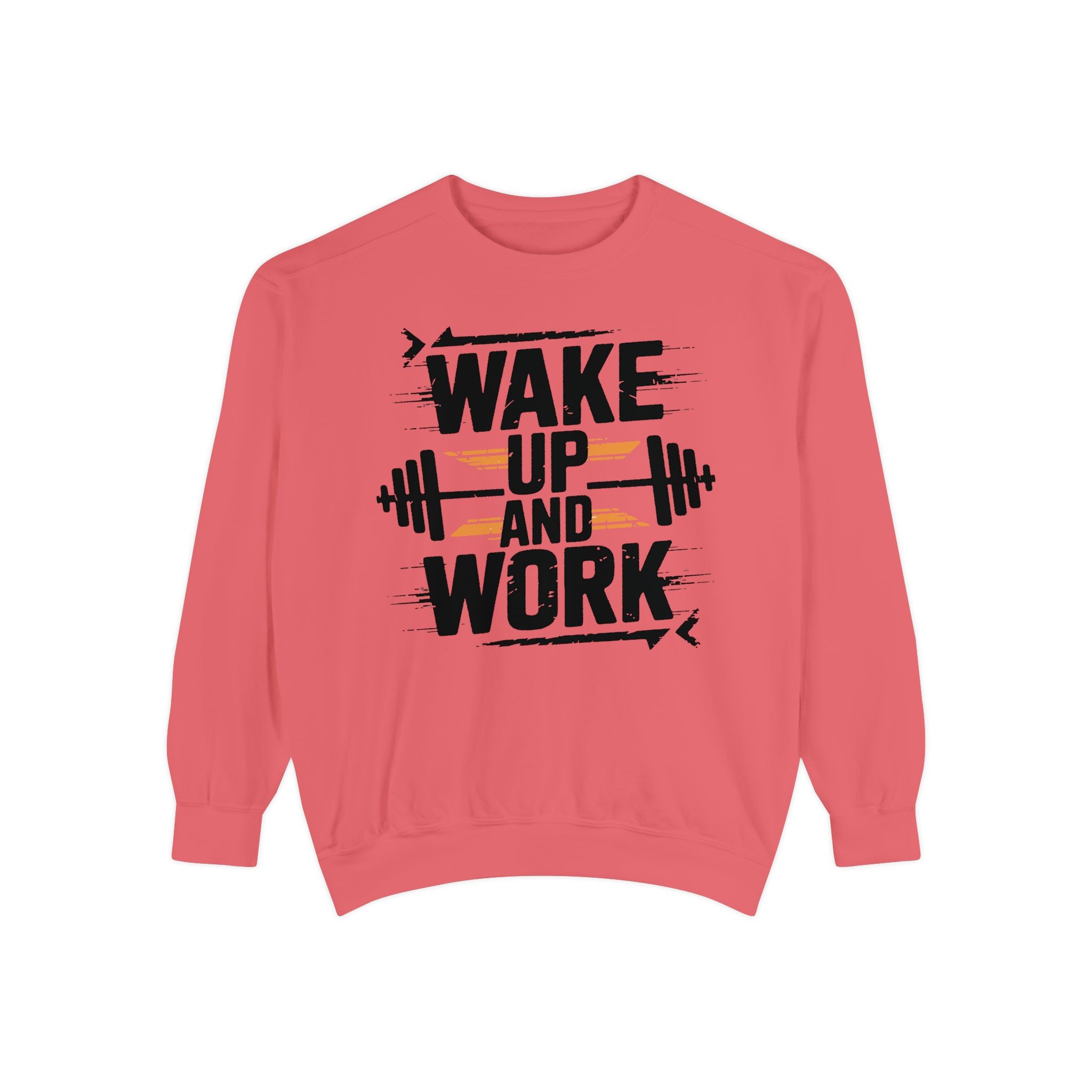 Motivational Gym Sweatshirt - "Wake Up and Work"