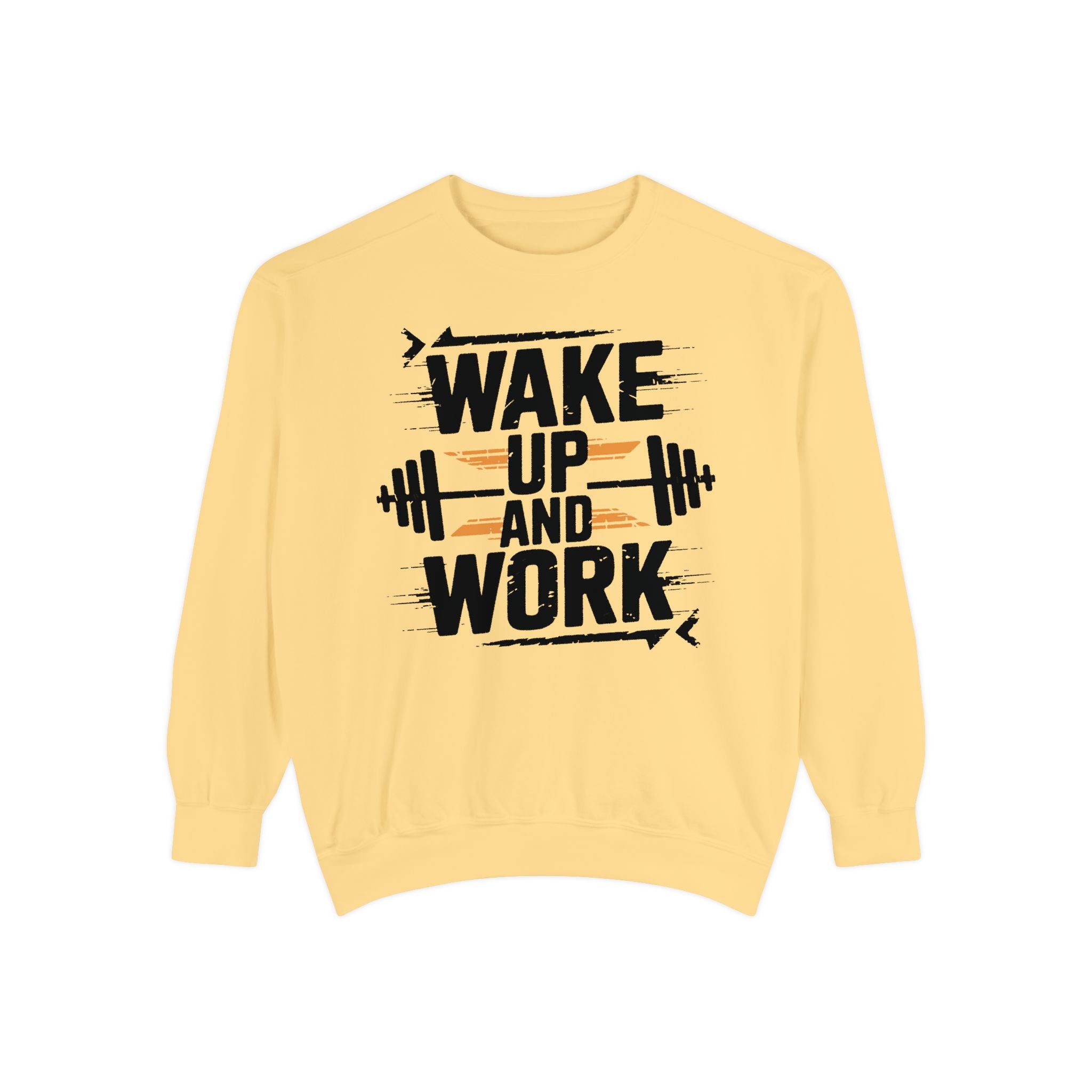 Motivational Gym Sweatshirt - "Wake Up and Work"