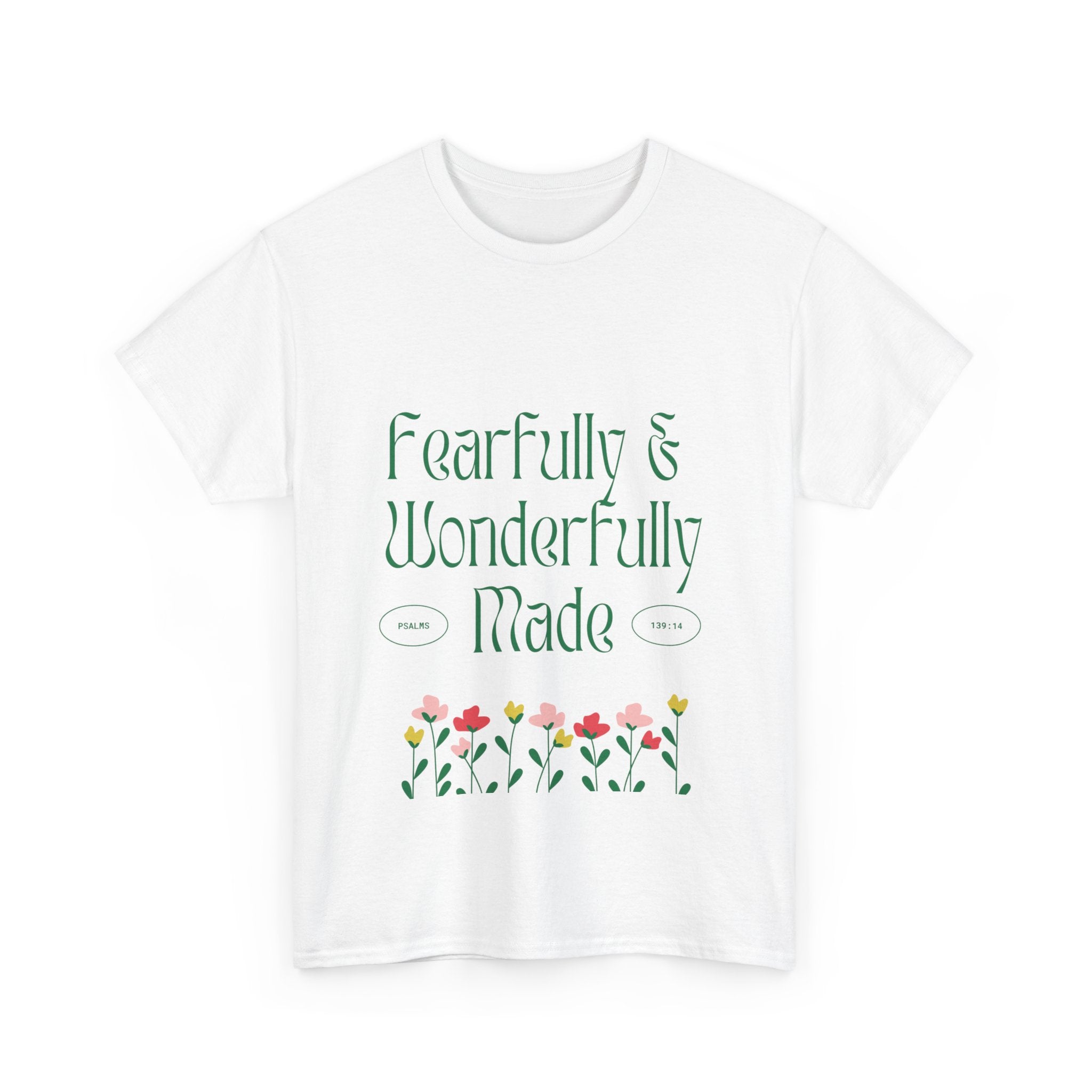 Fearfully & Wonderfully Made Unisex Cotton Tee – Inspirational Floral T-Shirt