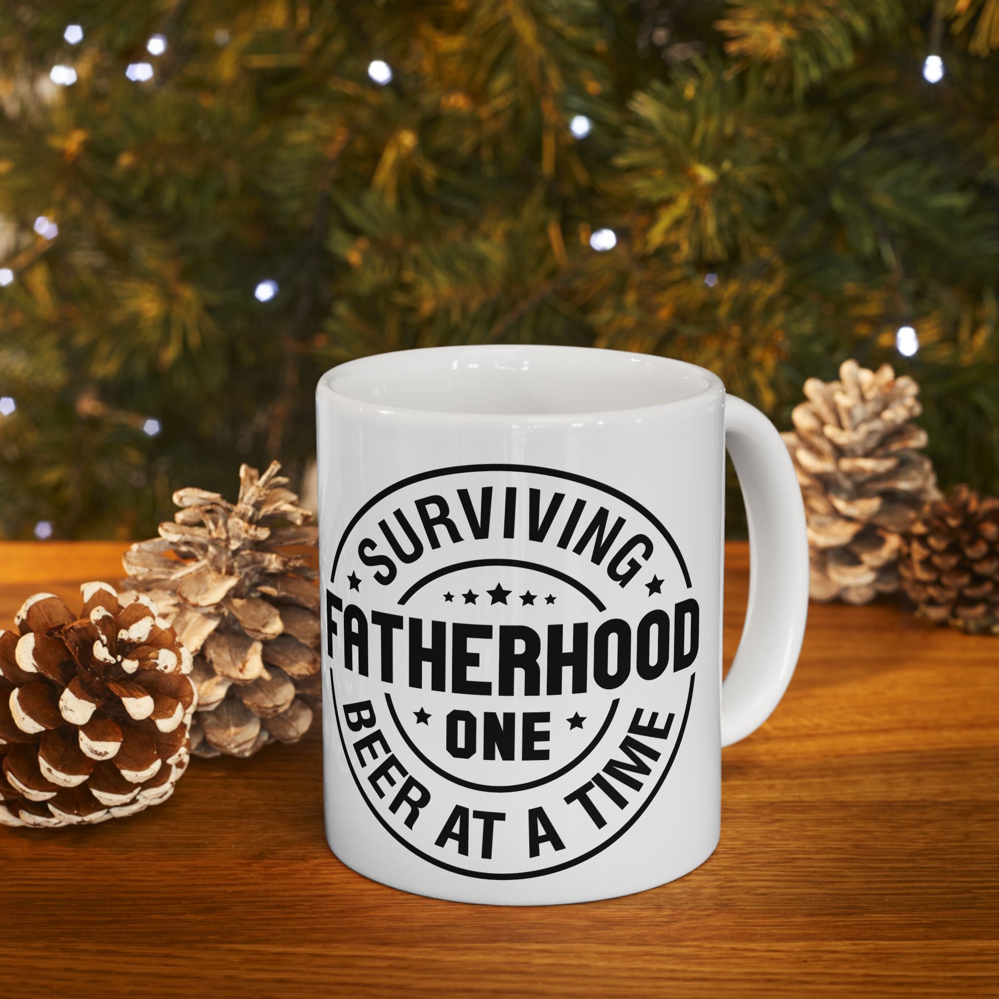 Copy of Surviving Fatherhood Ceramic Mug - Fun Gift for Dads (11oz, 15oz)