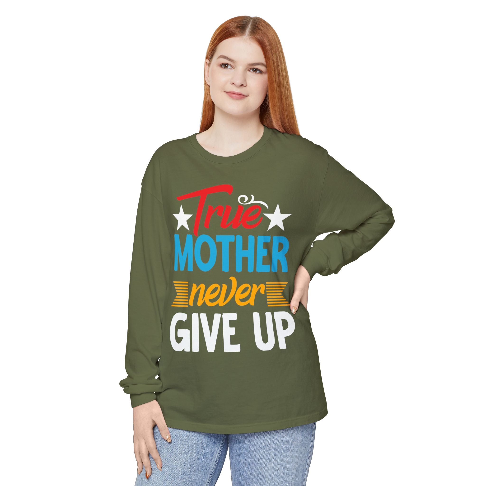 True Mother Long Sleeve T-Shirt - Motivational Gift for Moms