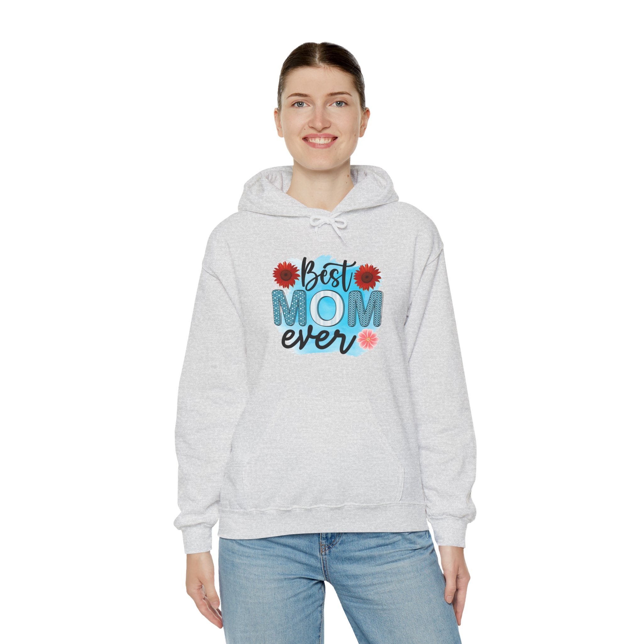 Best Mom Ever Hoodie - Unisex Heavy Blend Sweatshirt, Perfect Gift for Mother's Day