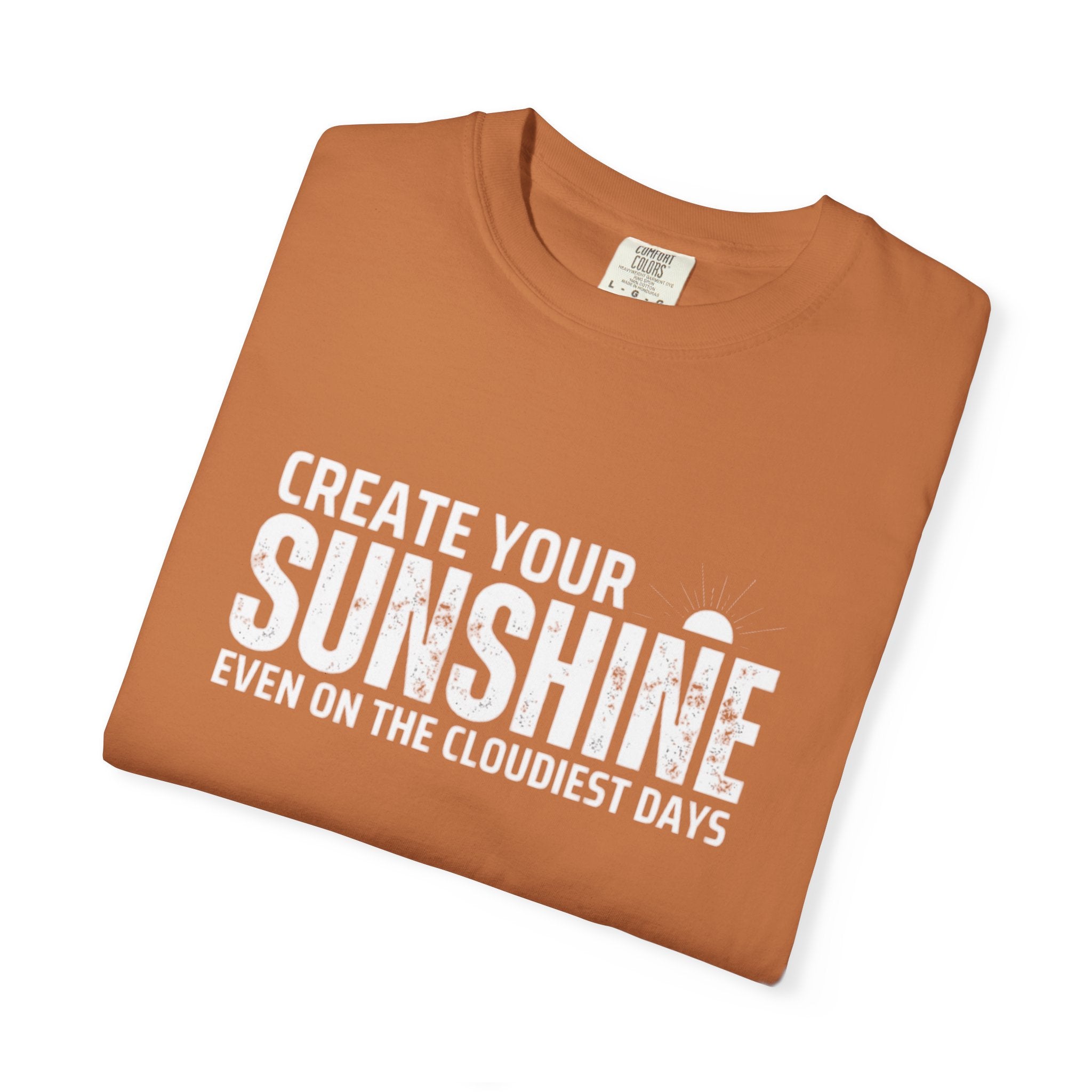 Inspirational Unisex T-Shirt - "Create Your Sunshine" Design