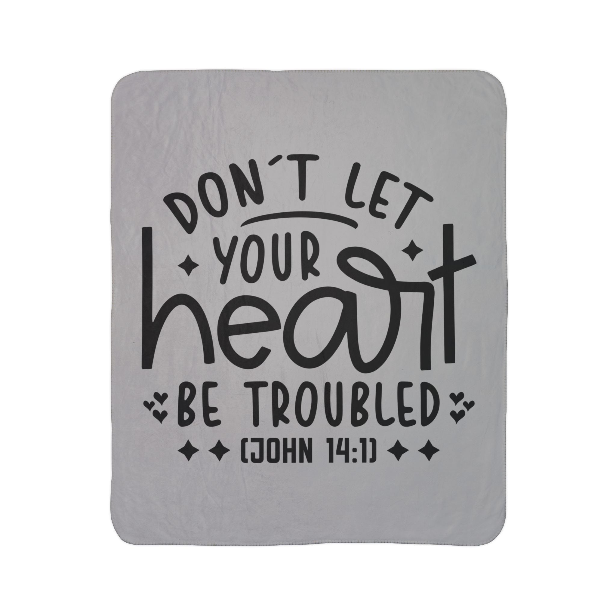 Inspirational Fleece Sherpa Blanket - 'Don't Let Your Heart Be Troubled' (John 14:1) - Cozy Comfort for Home & Gifts
