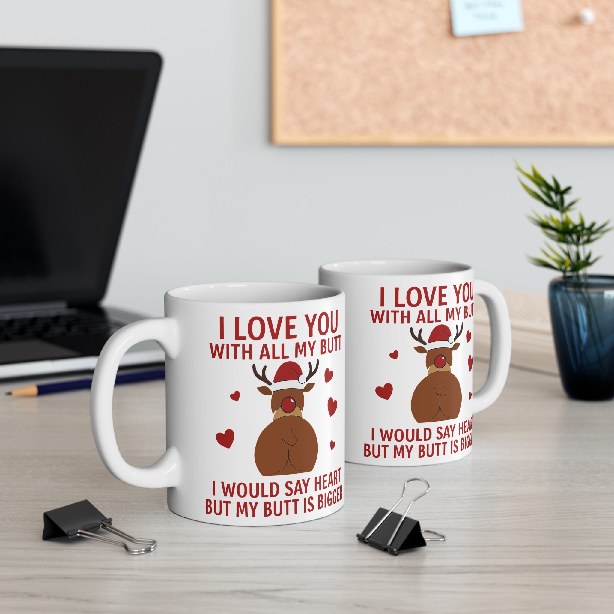 Funny Christmas Mug, Cute Holiday Gift, Reindeer Coffee Cup, I Love You Mug, Humorous Present for Her