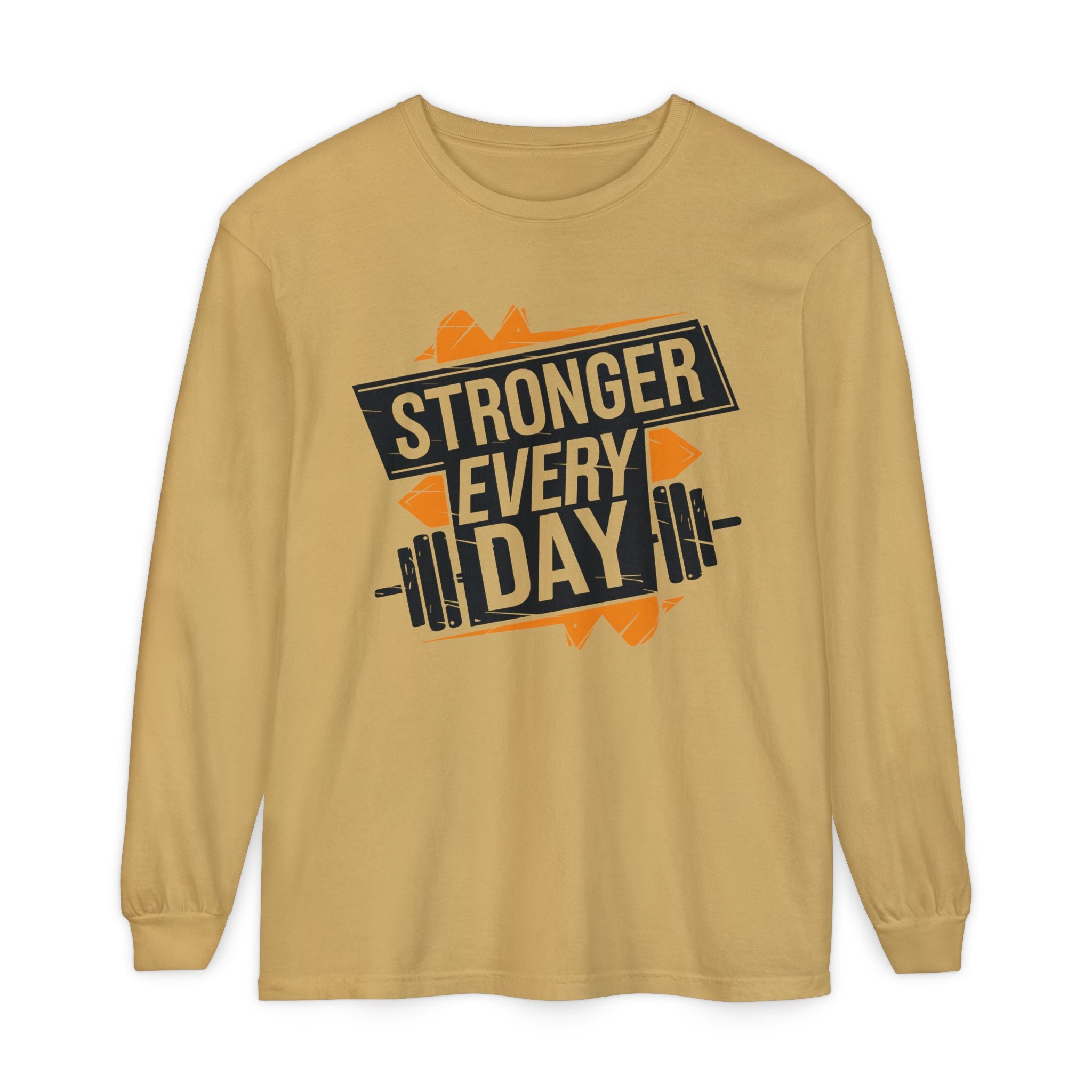 Stronger Every Day Long Sleeve T-Shirt for Fitness Enthusiasts