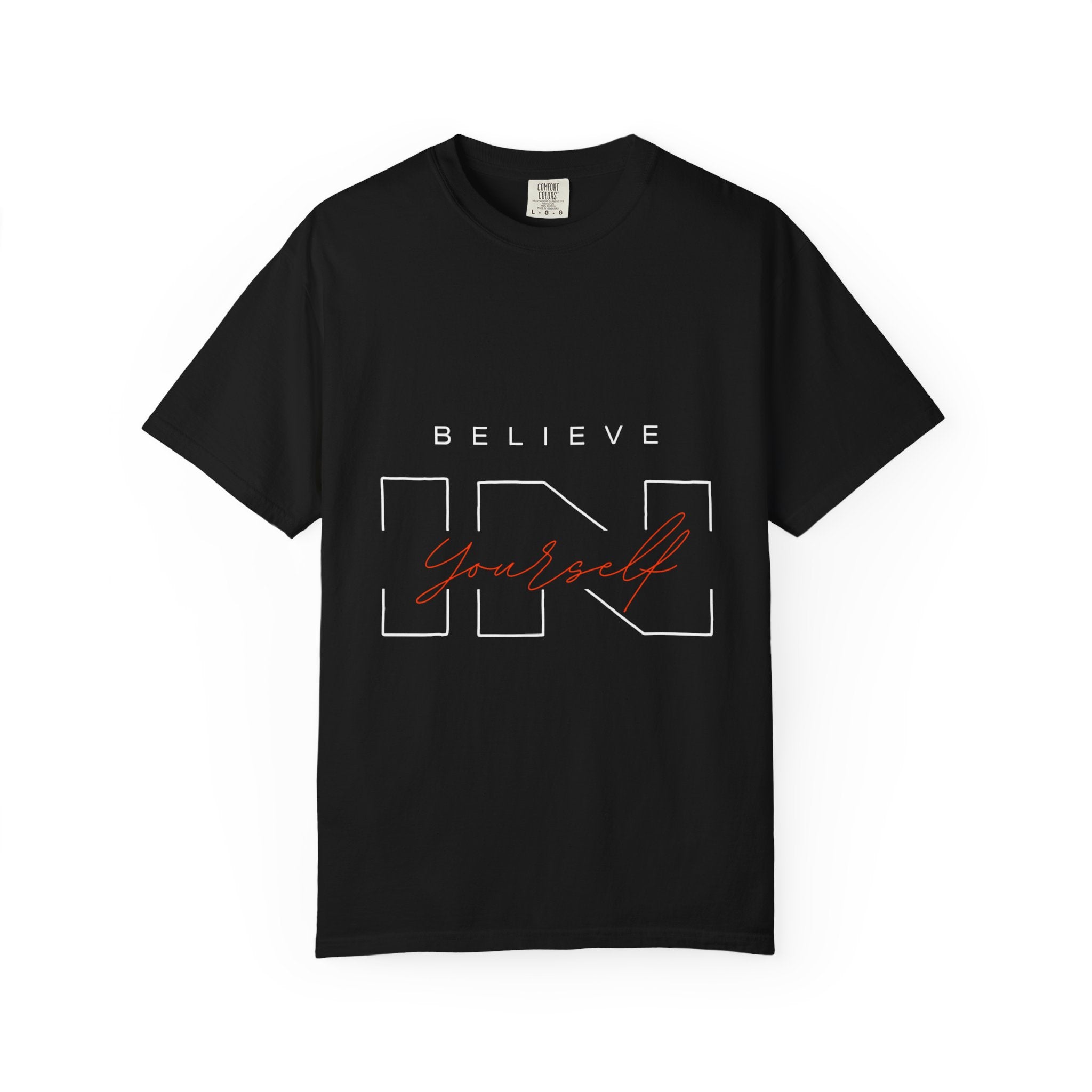 Believe in Yourself Unisex Garment-Dyed T-Shirt | Motivational Tee, Inspirational Shirt, Casual Wear, Gift for Her, Birthday Gift, Self-Love
