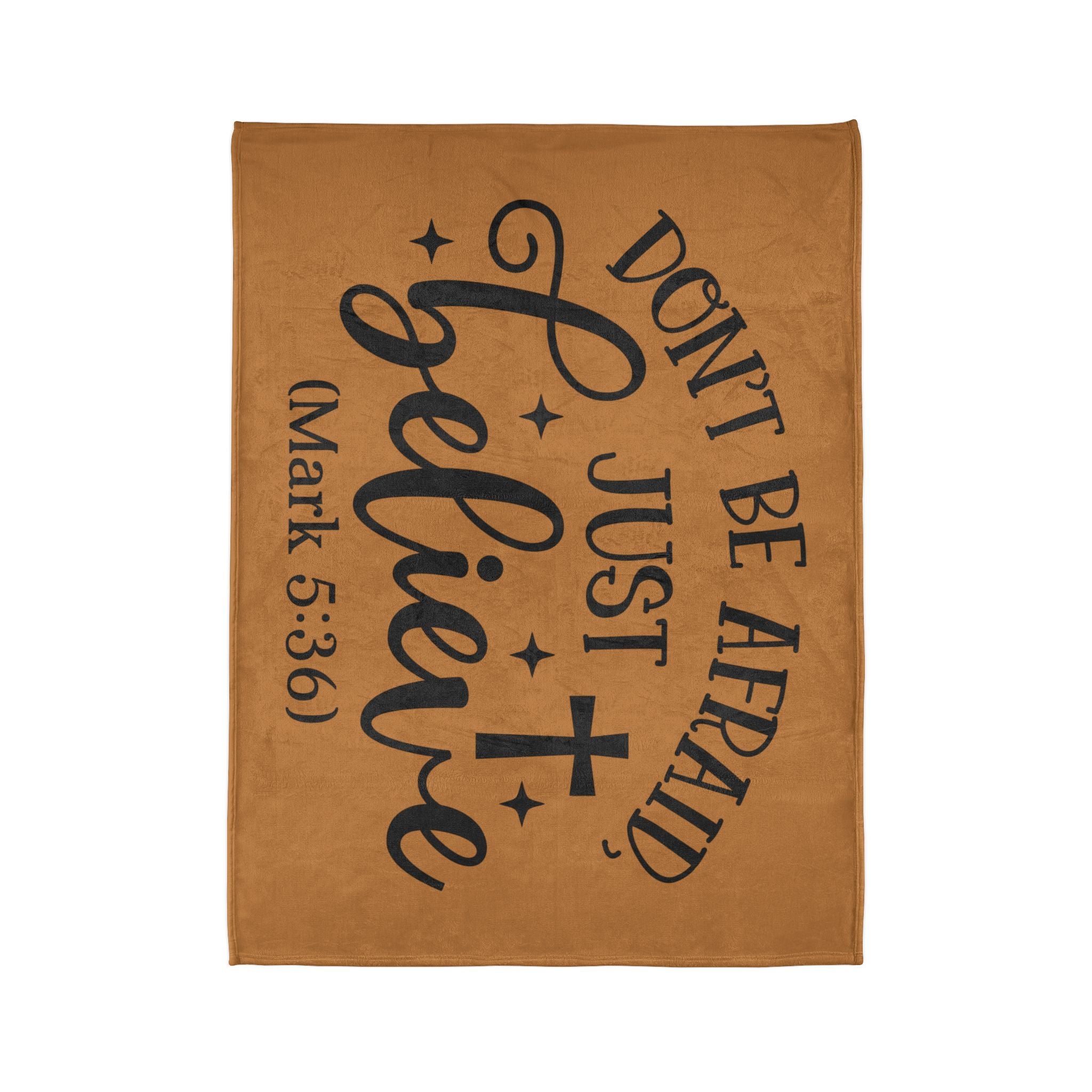 Inspirational Soft Polyester Blanket - 'Don't Be Afraid, Just Believe'