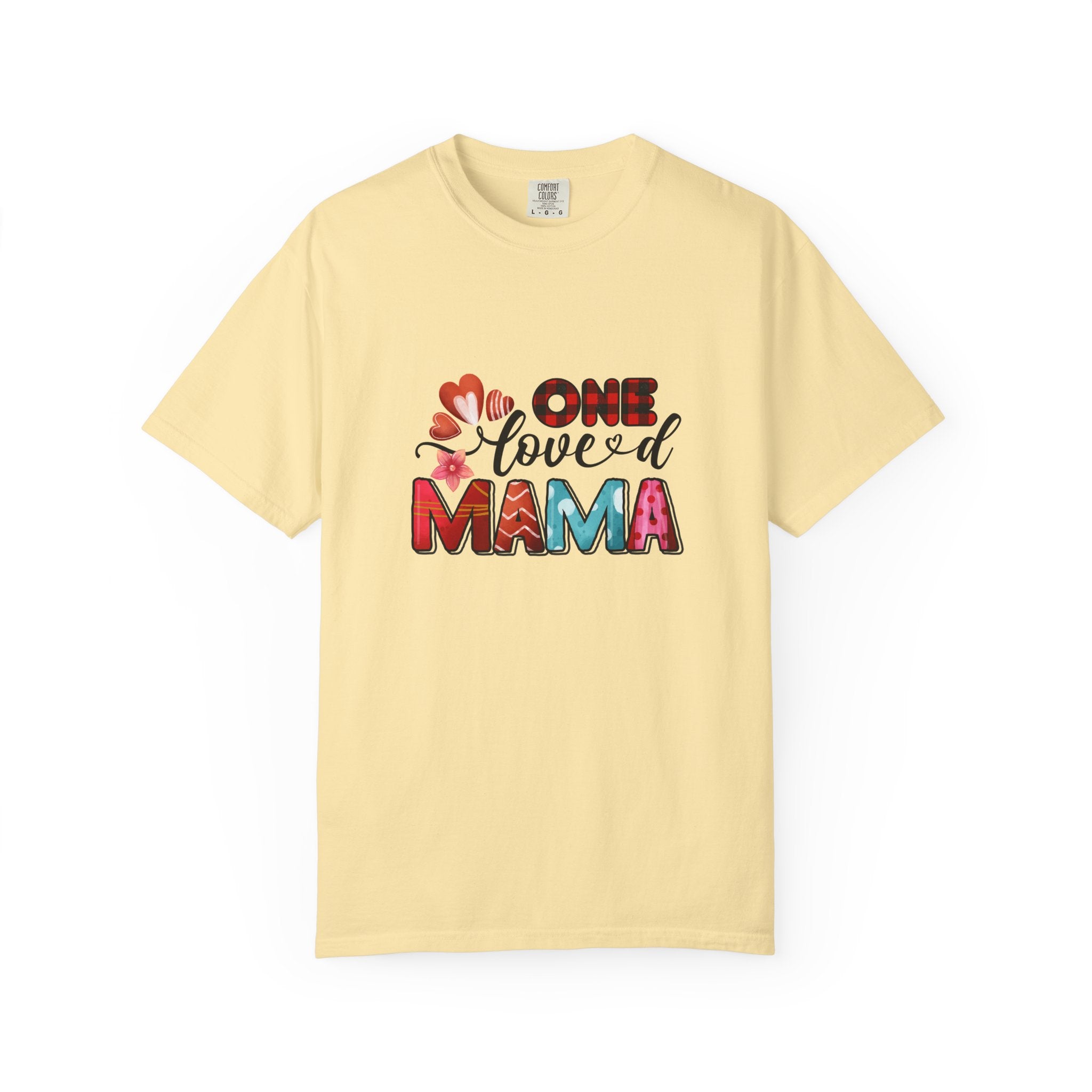 One Loved Mama Unisex T-Shirt - Vibrant, Comfortable Tee for Mother's Day