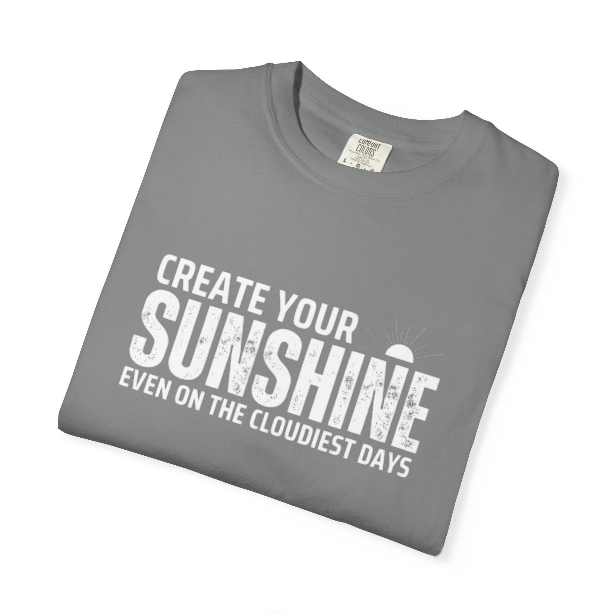 Inspirational Unisex T-Shirt - "Create Your Sunshine" Design
