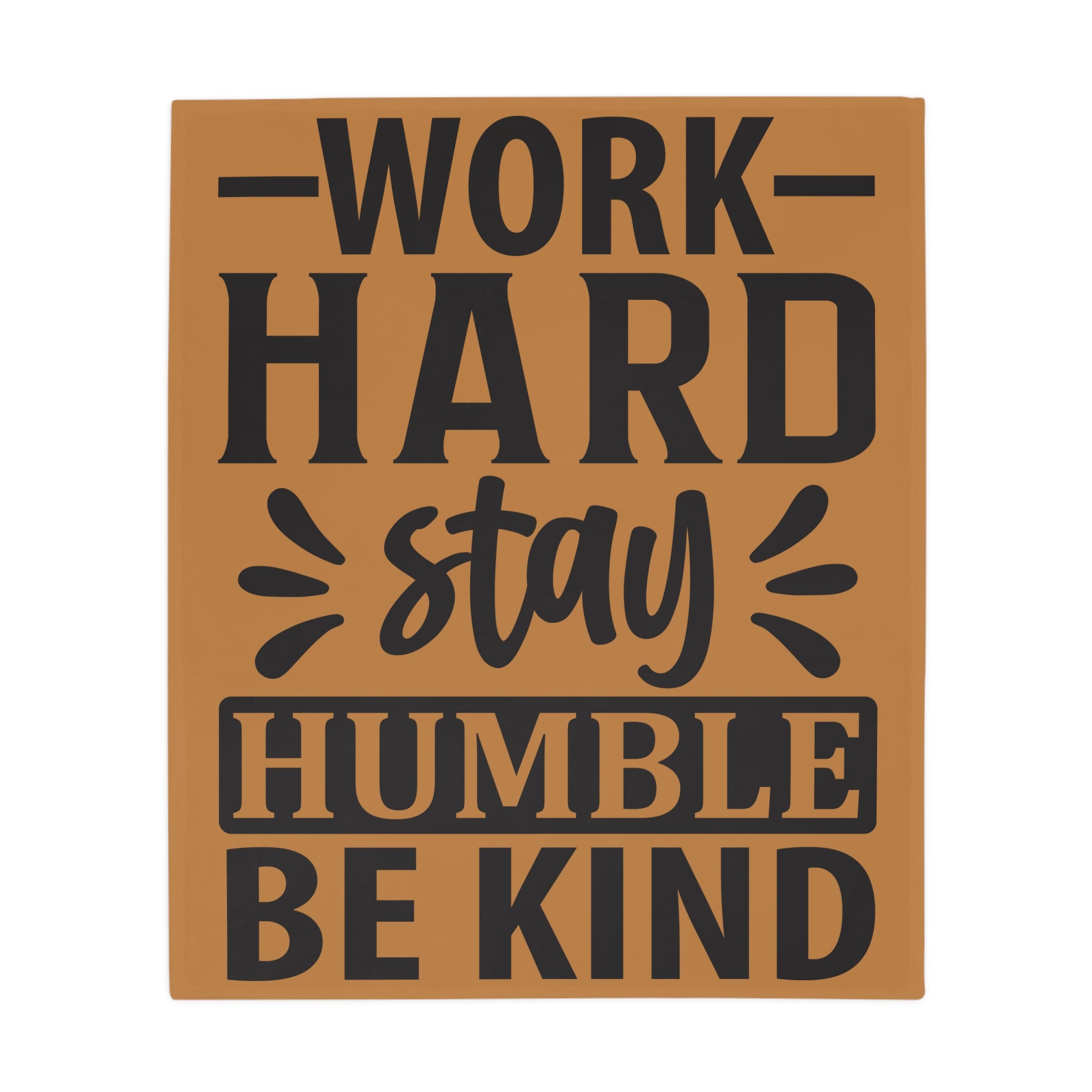 Motivational Fleece Blanket - Cozy Home Decor, Gift for Inspiration, Work Hard Stay Humble, Encouragement Blanket, Thoughtful Present