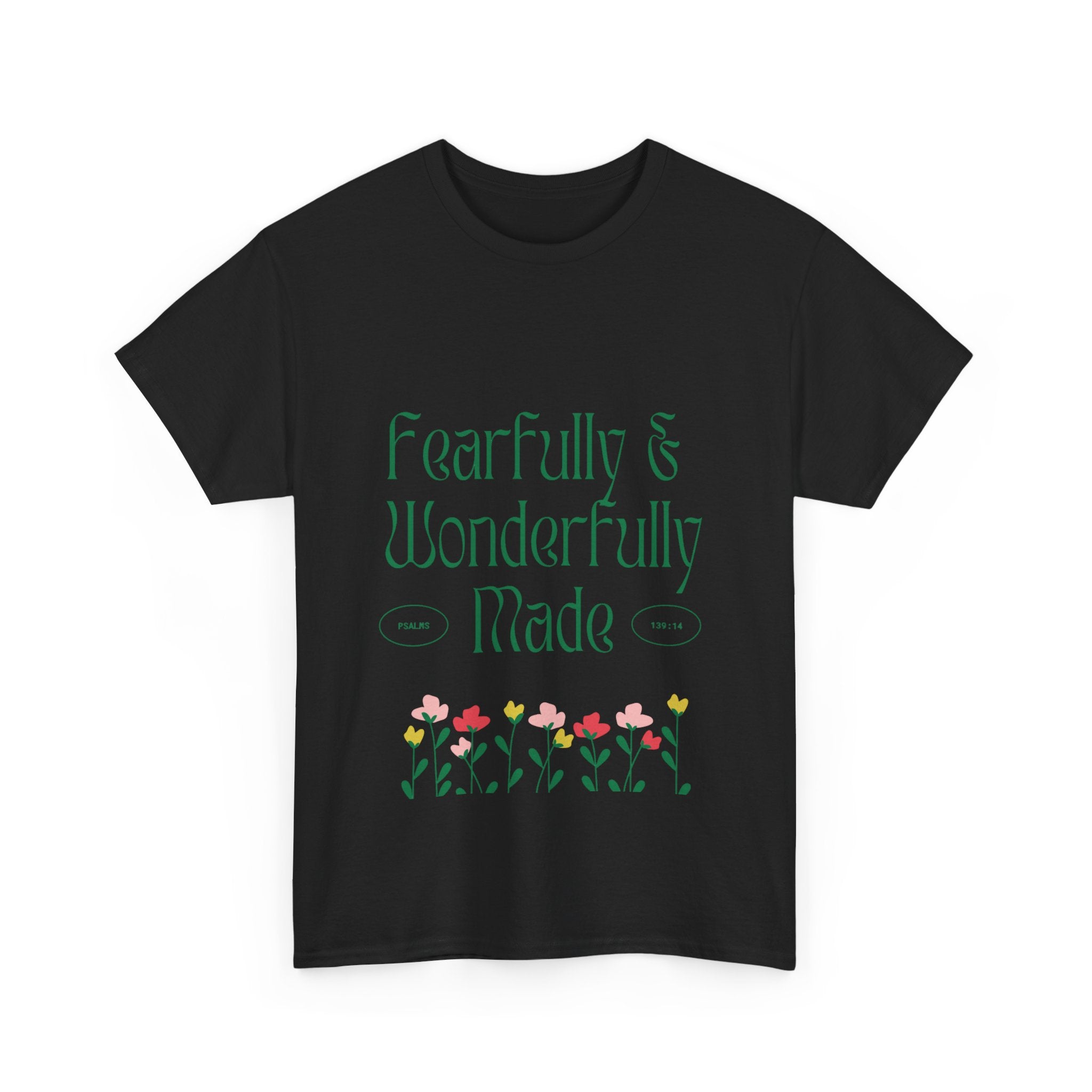 Fearfully & Wonderfully Made Unisex Cotton Tee – Inspirational Floral T-Shirt