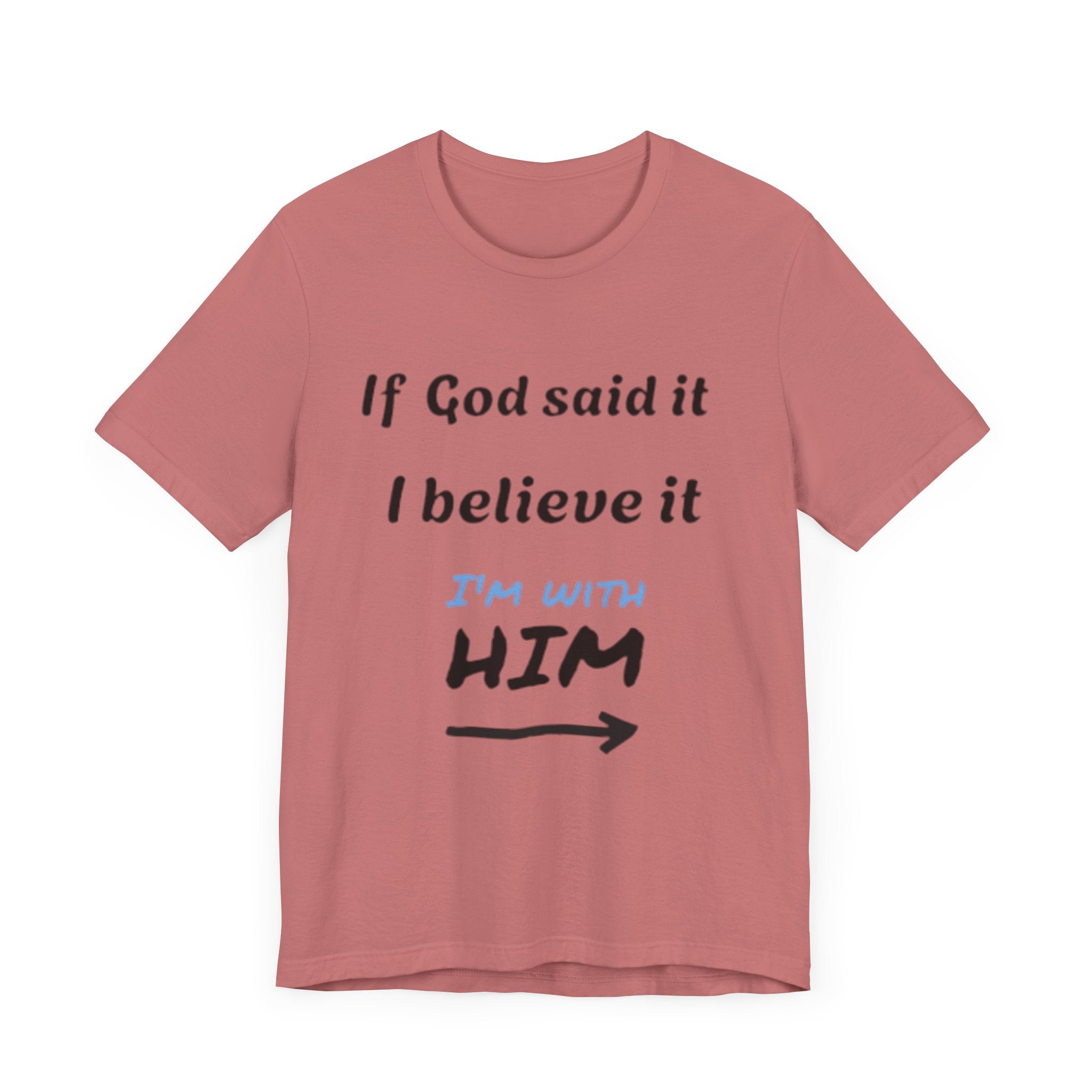 Faith-Inspired Unisex Jersey Tee - "If God Said It, I Believe It"