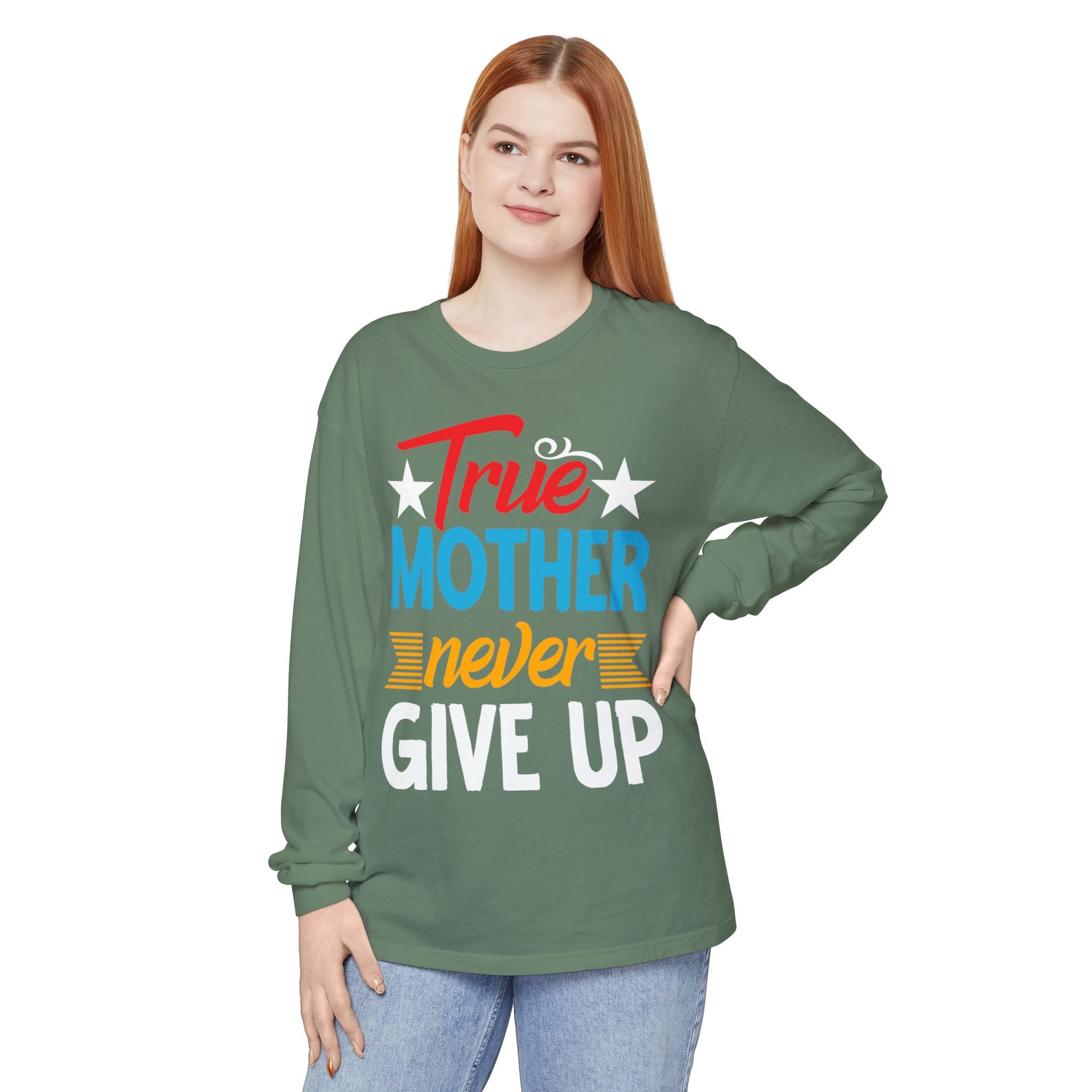 True Mother Long Sleeve T-Shirt - Motivational Gift for Moms
