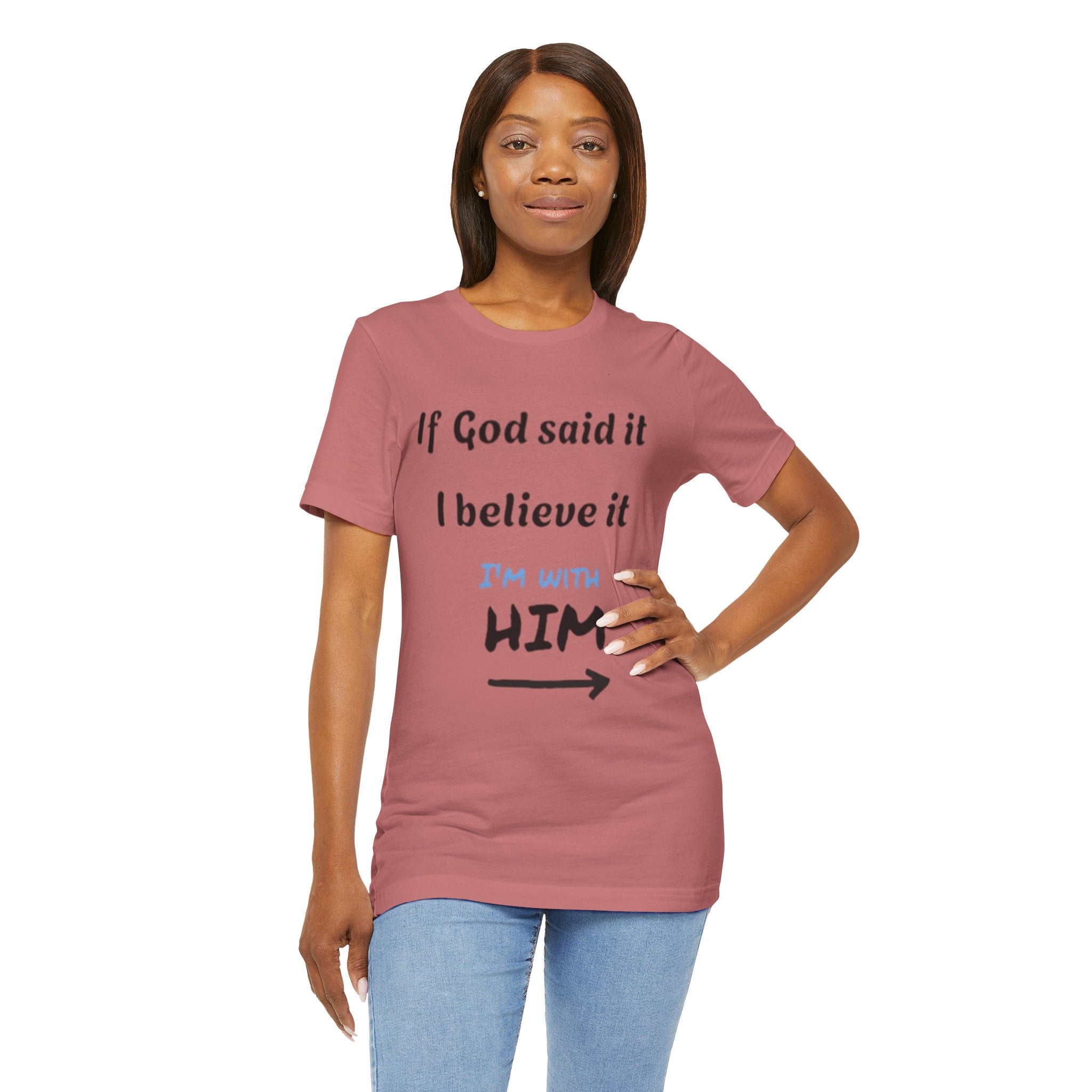 Faith-Inspired Unisex Jersey Tee - "If God Said It, I Believe It"