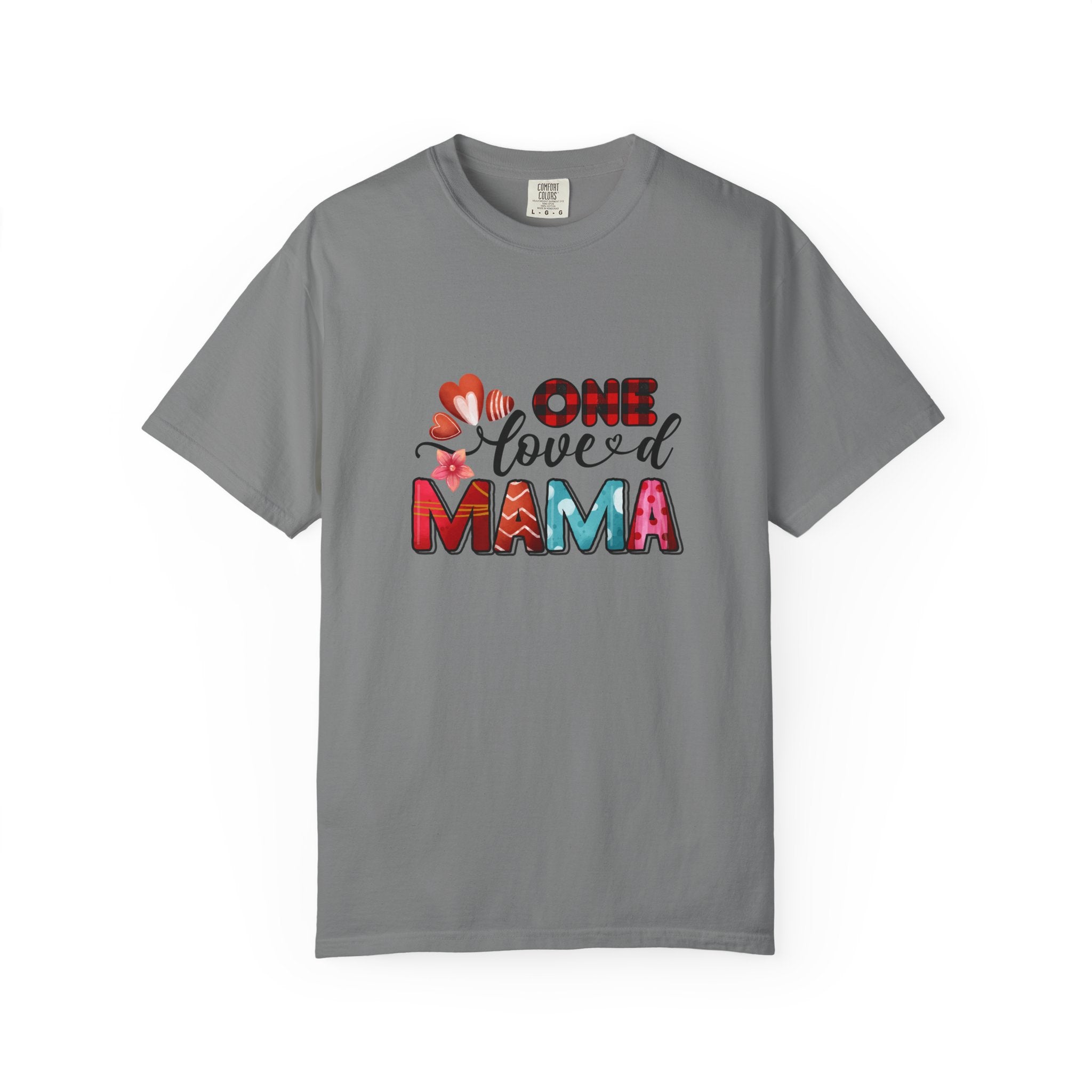 One Loved Mama Unisex T-Shirt - Vibrant, Comfortable Tee for Mother's Day