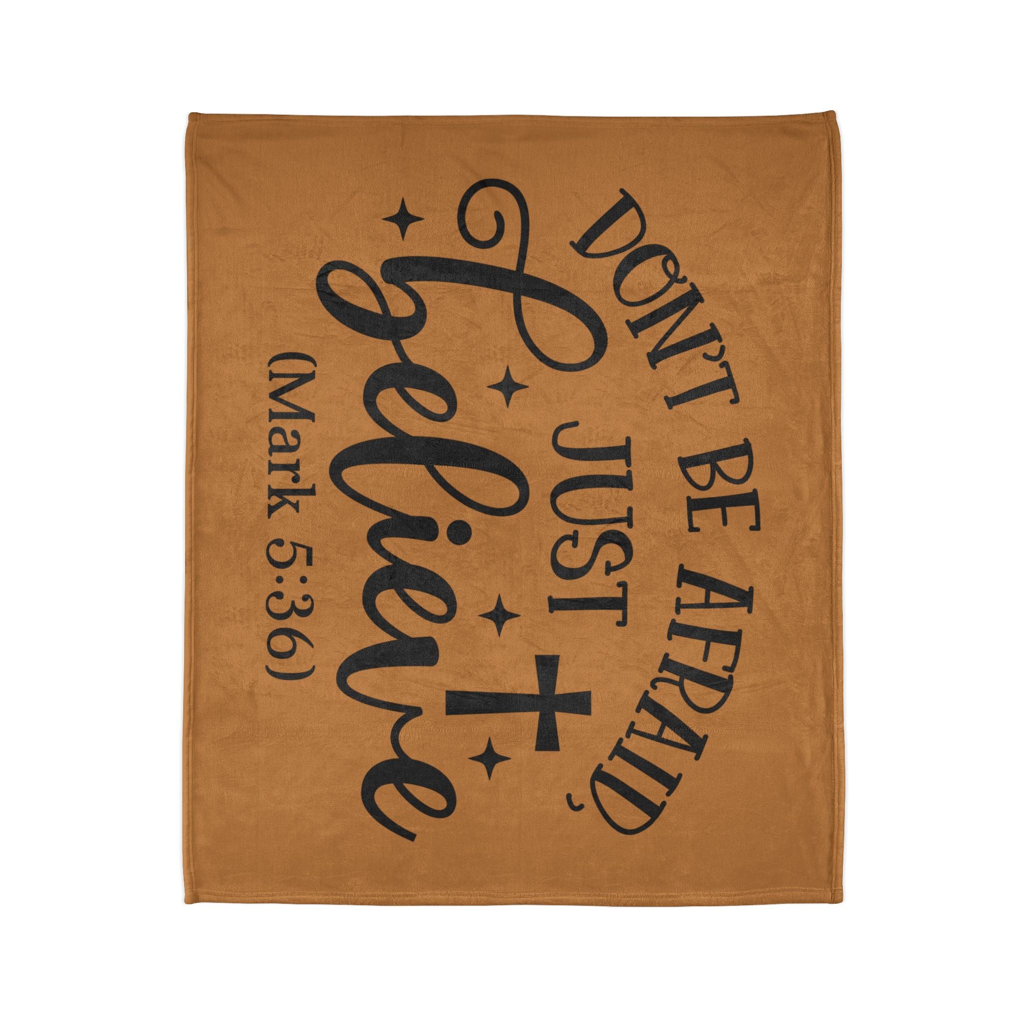 Inspirational Soft Polyester Blanket - 'Don't Be Afraid, Just Believe'