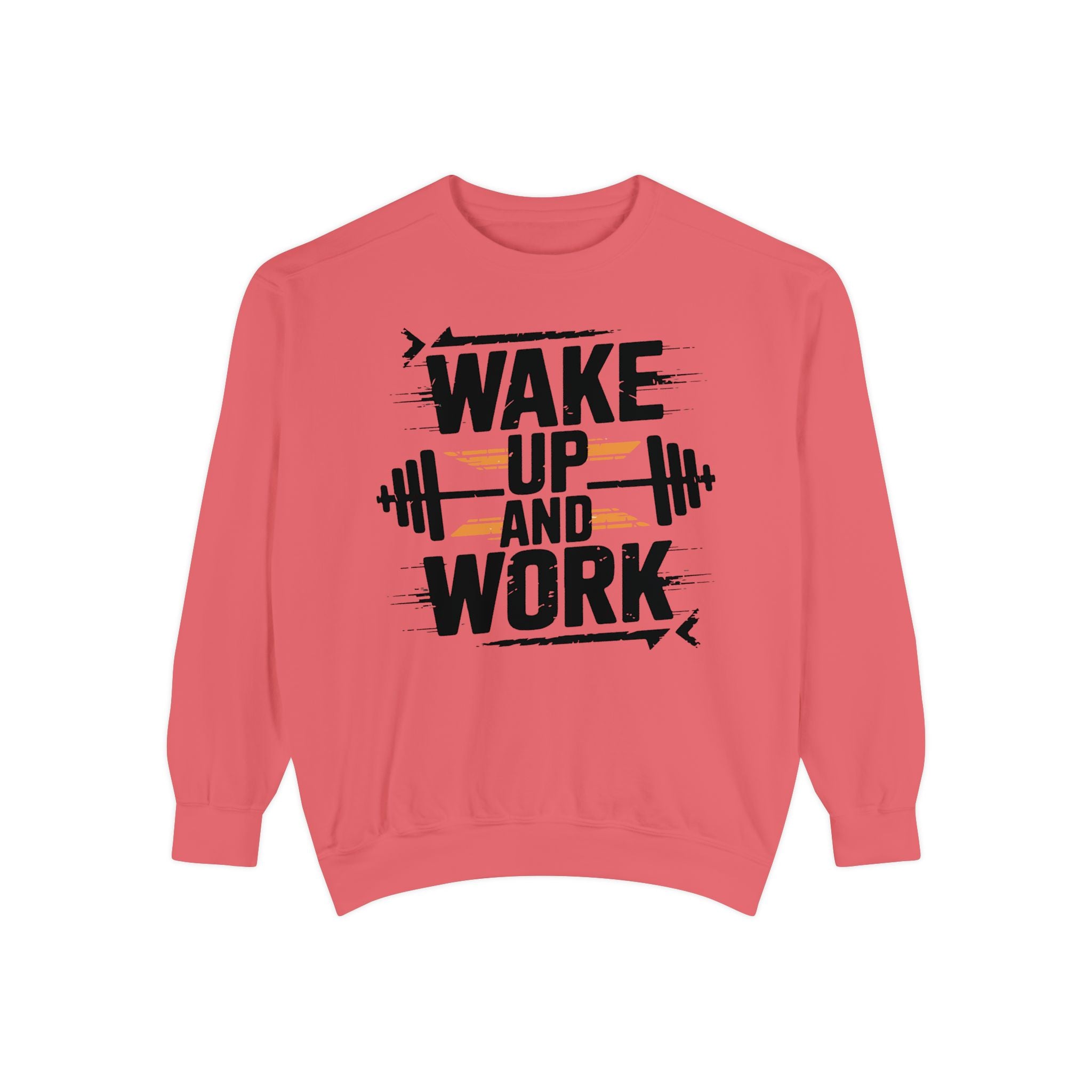 Motivational Gym Sweatshirt - "Wake Up and Work"