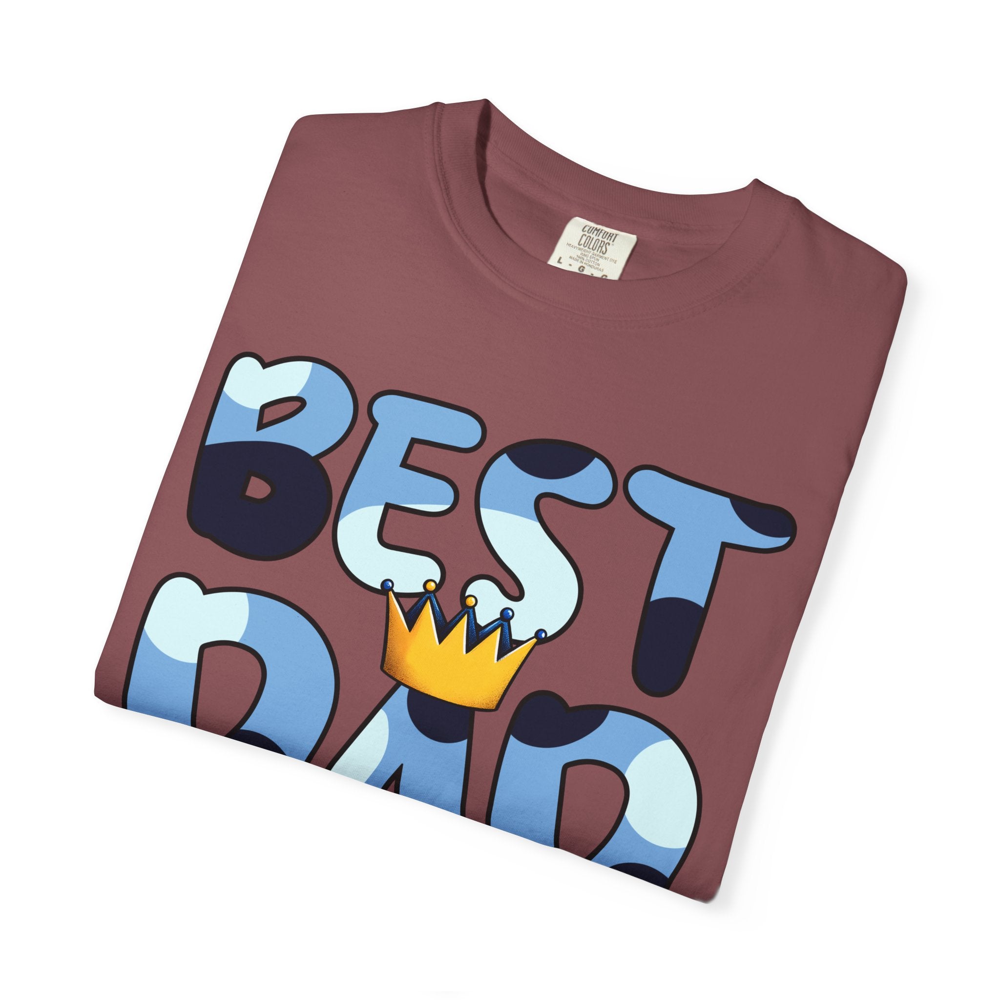 Best Dad Ever Unisex Garment-Dyed T-Shirt